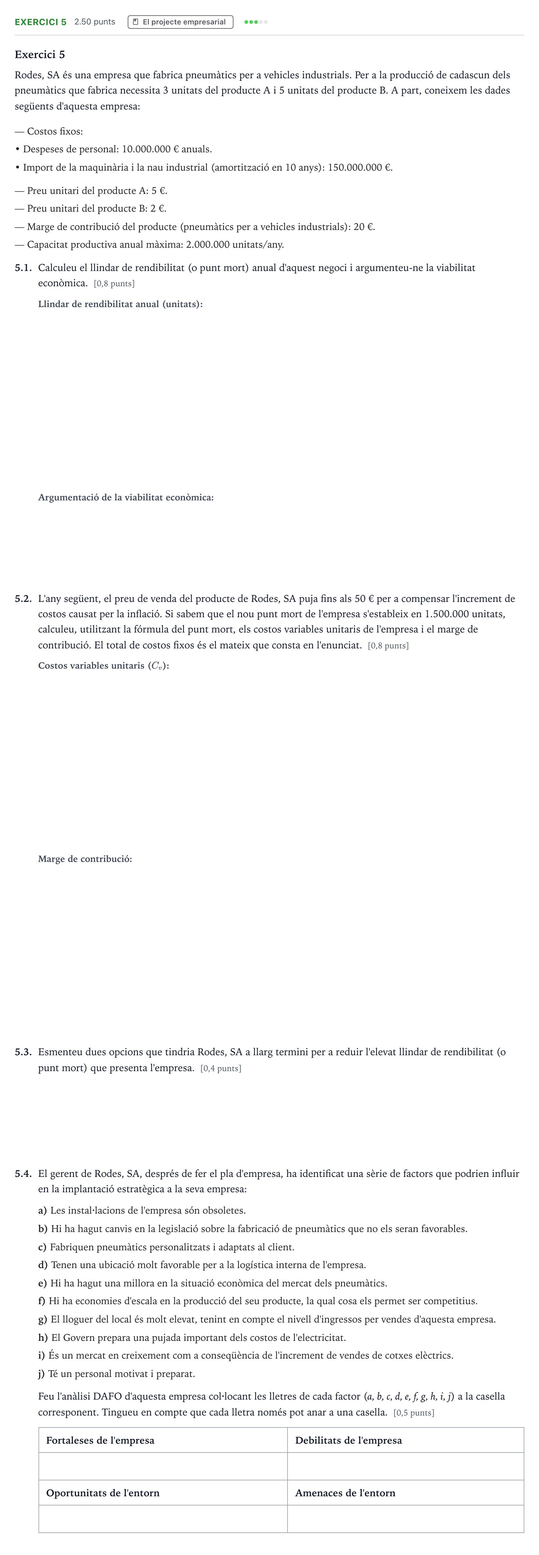 Enunciado: Exercici 5 · Economía de la Empresa Selectividad Cataluña Juny Serie 2 2022