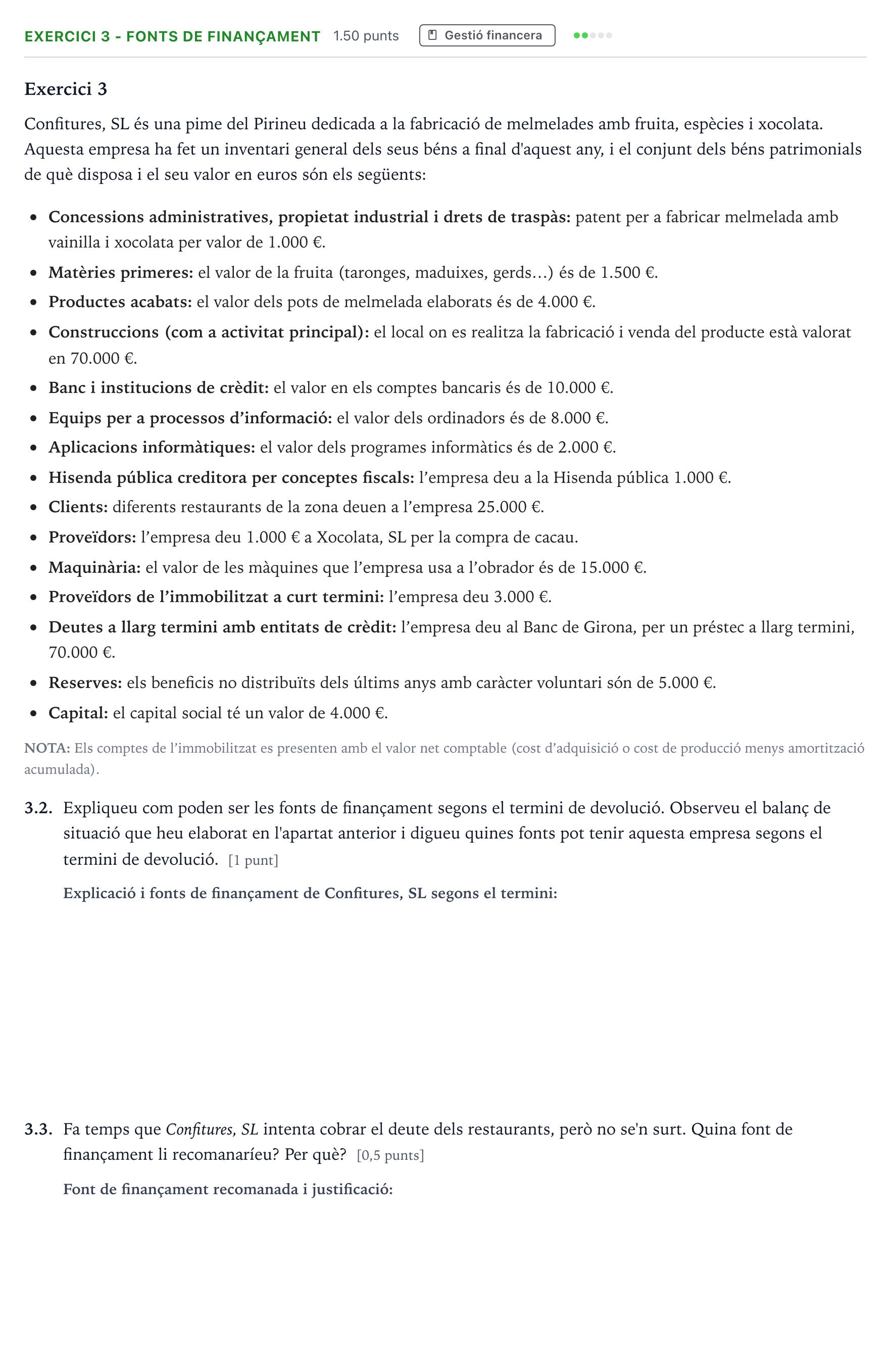 Enunciado: Ejercicio 3 - Fonts de finançament · Economía de la Empresa Selectividad Cataluña Juny Serie 5 2022