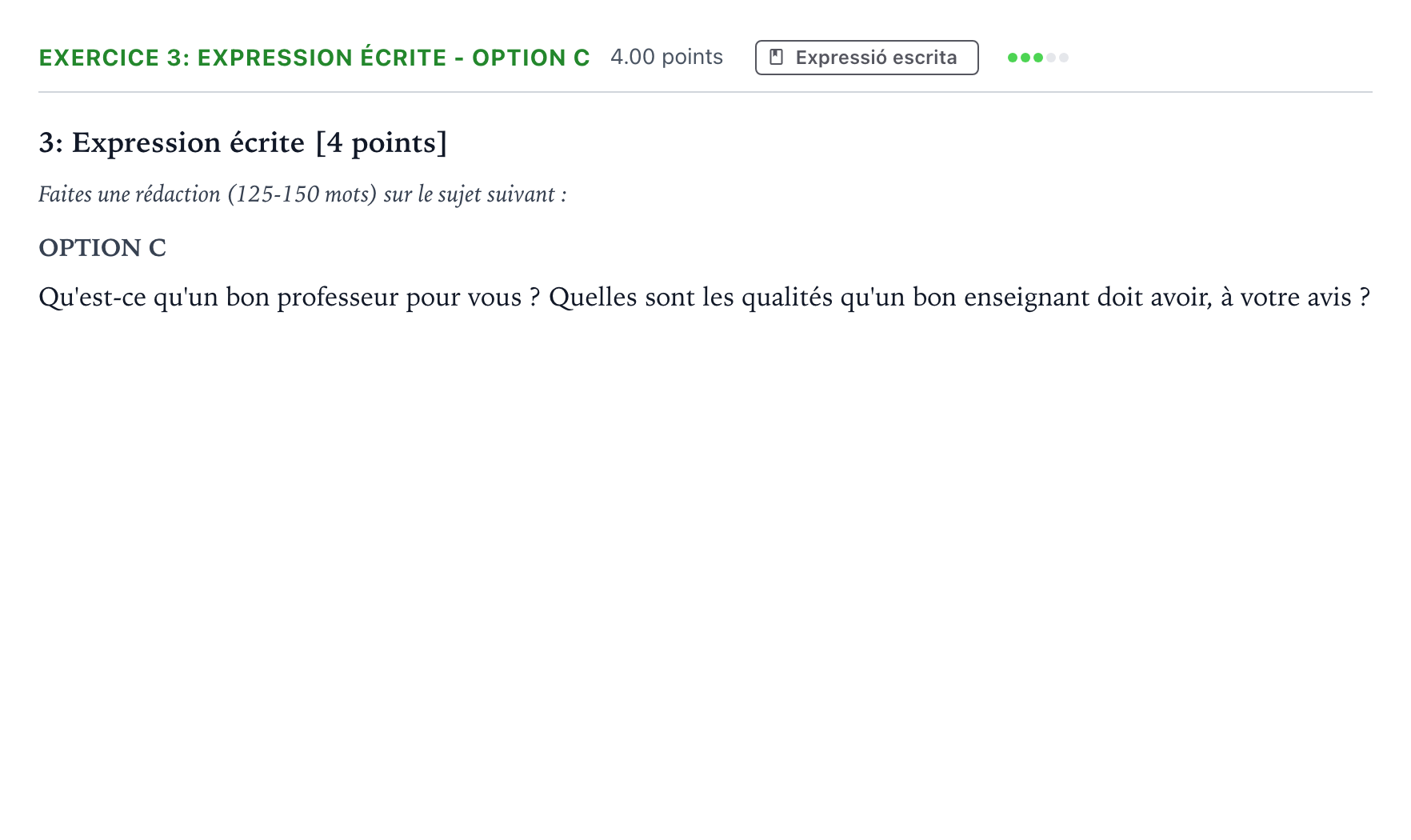 Enunciado: Ejercicio 3: Expression écrite - Option C · Francés Selectividad Cataluña Juny Serie 2 2022