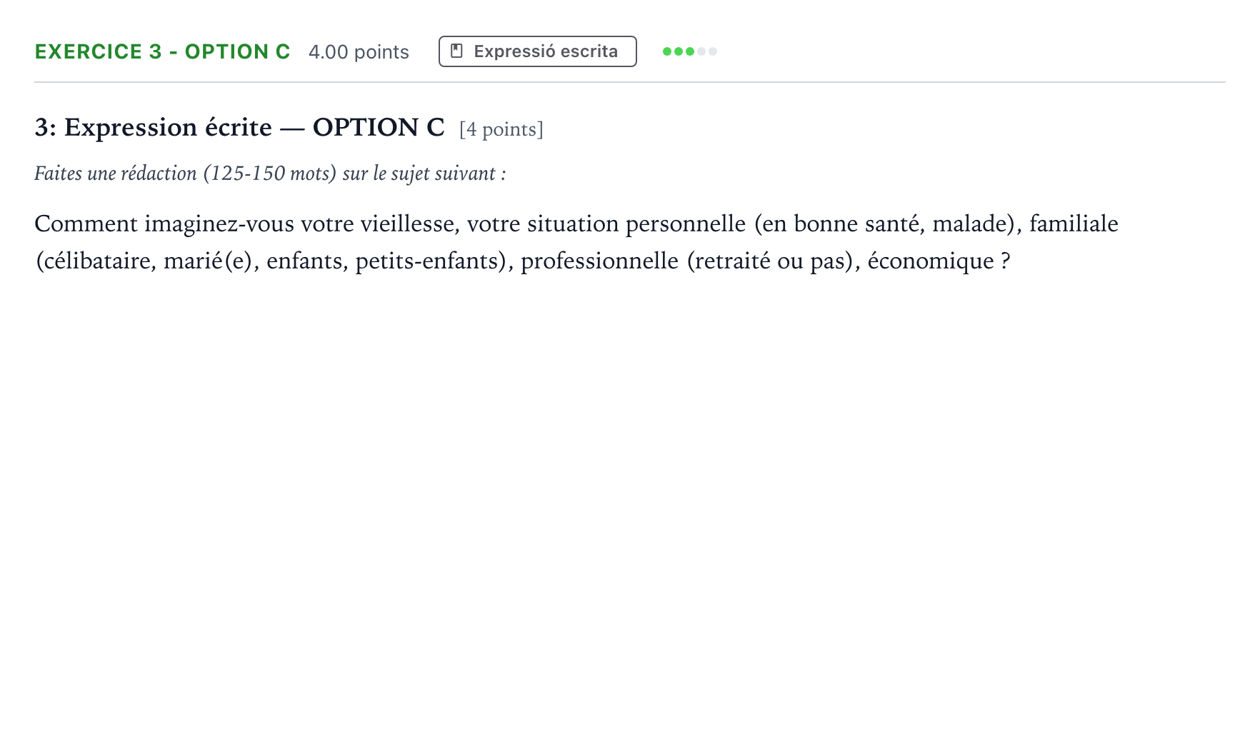Enunciado: Ejercicio 3 - Option C · Francés Selectividad Cataluña Juny Serie 5 2022