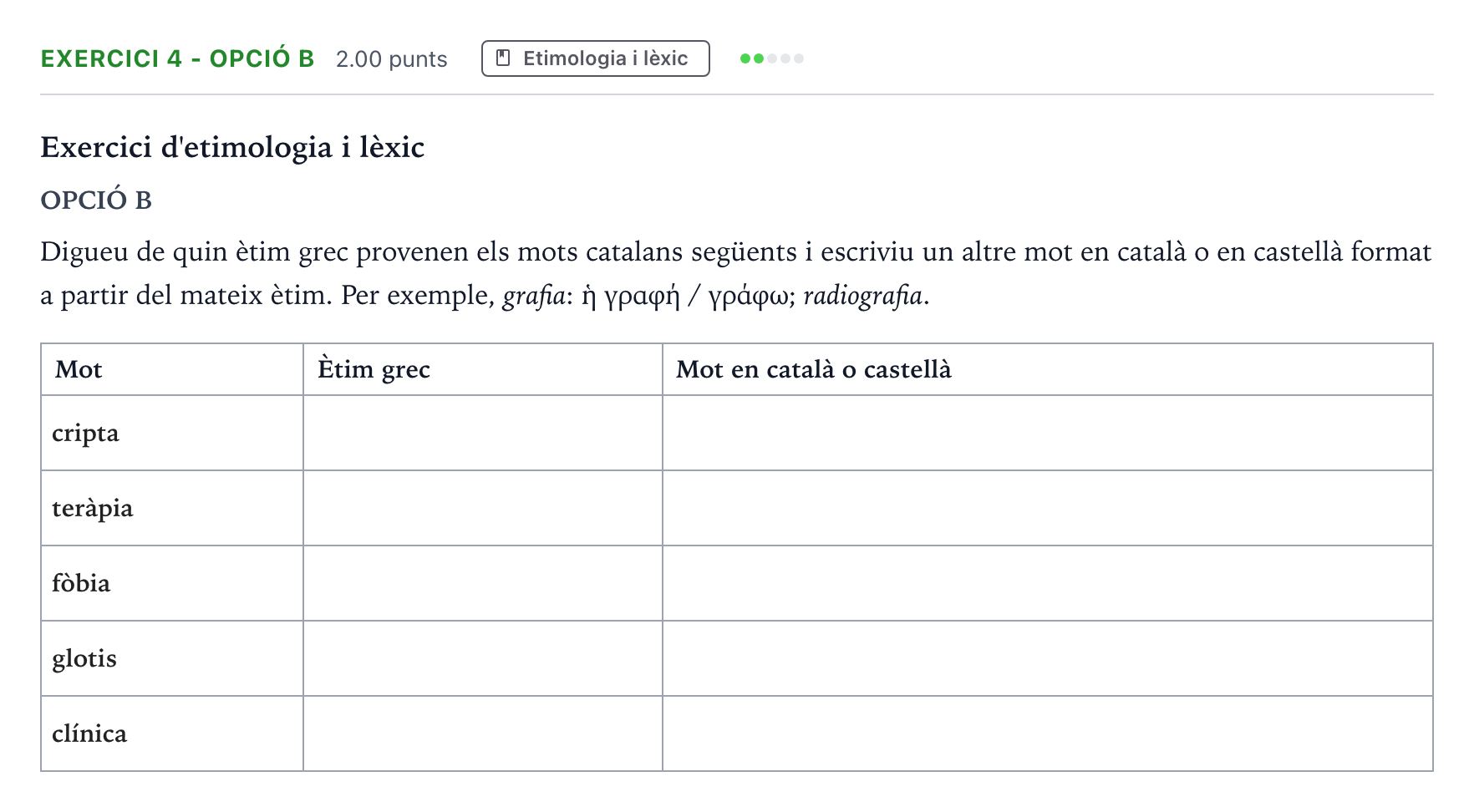 Enunciado: Ejercicio 4 - Opció B · Griego II Selectividad Cataluña Juny Serie 5 2022