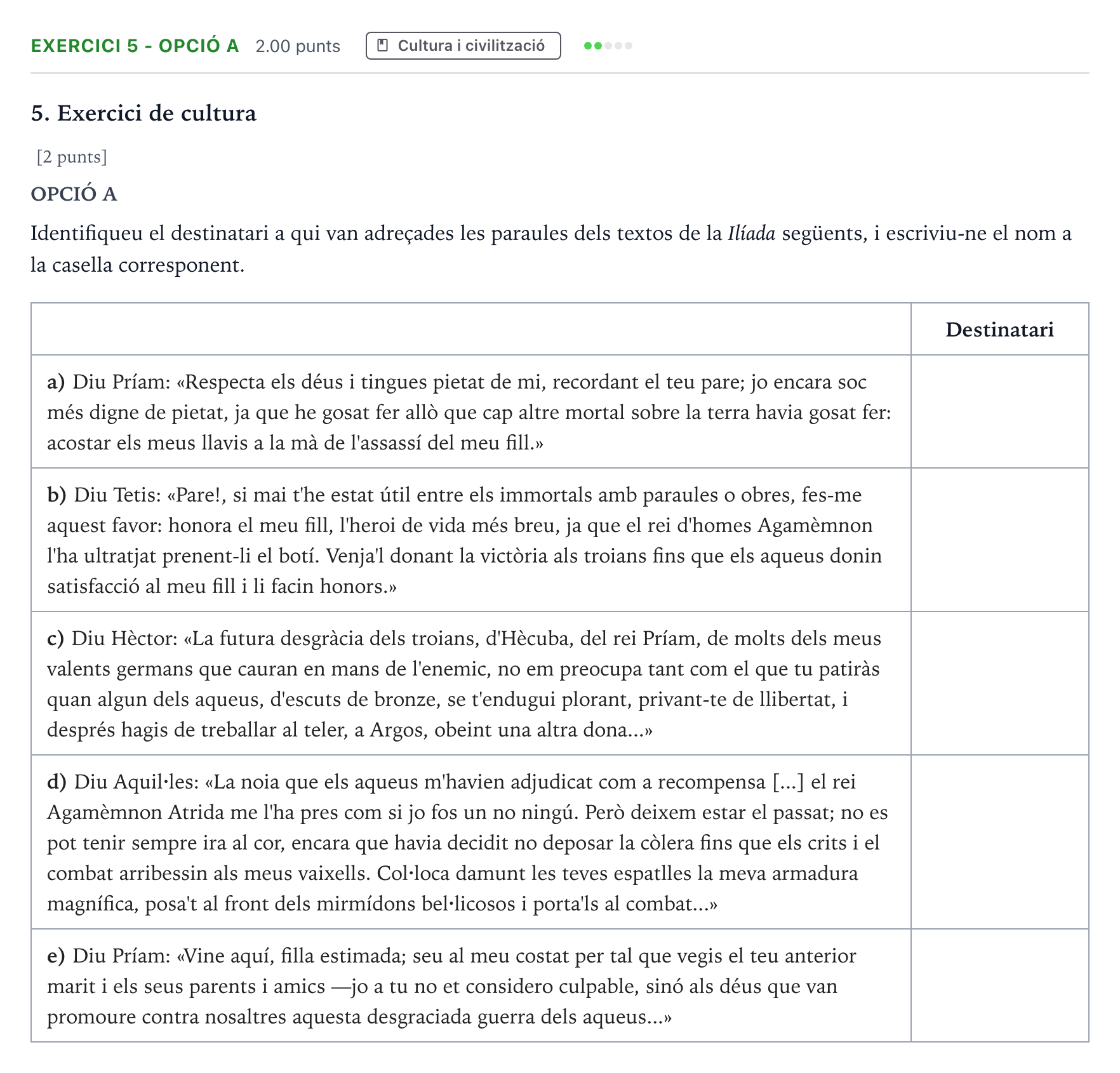Enunciado: Ejercicio 5 - Opció A · Griego II Selectividad Cataluña Juny Serie 5 2022