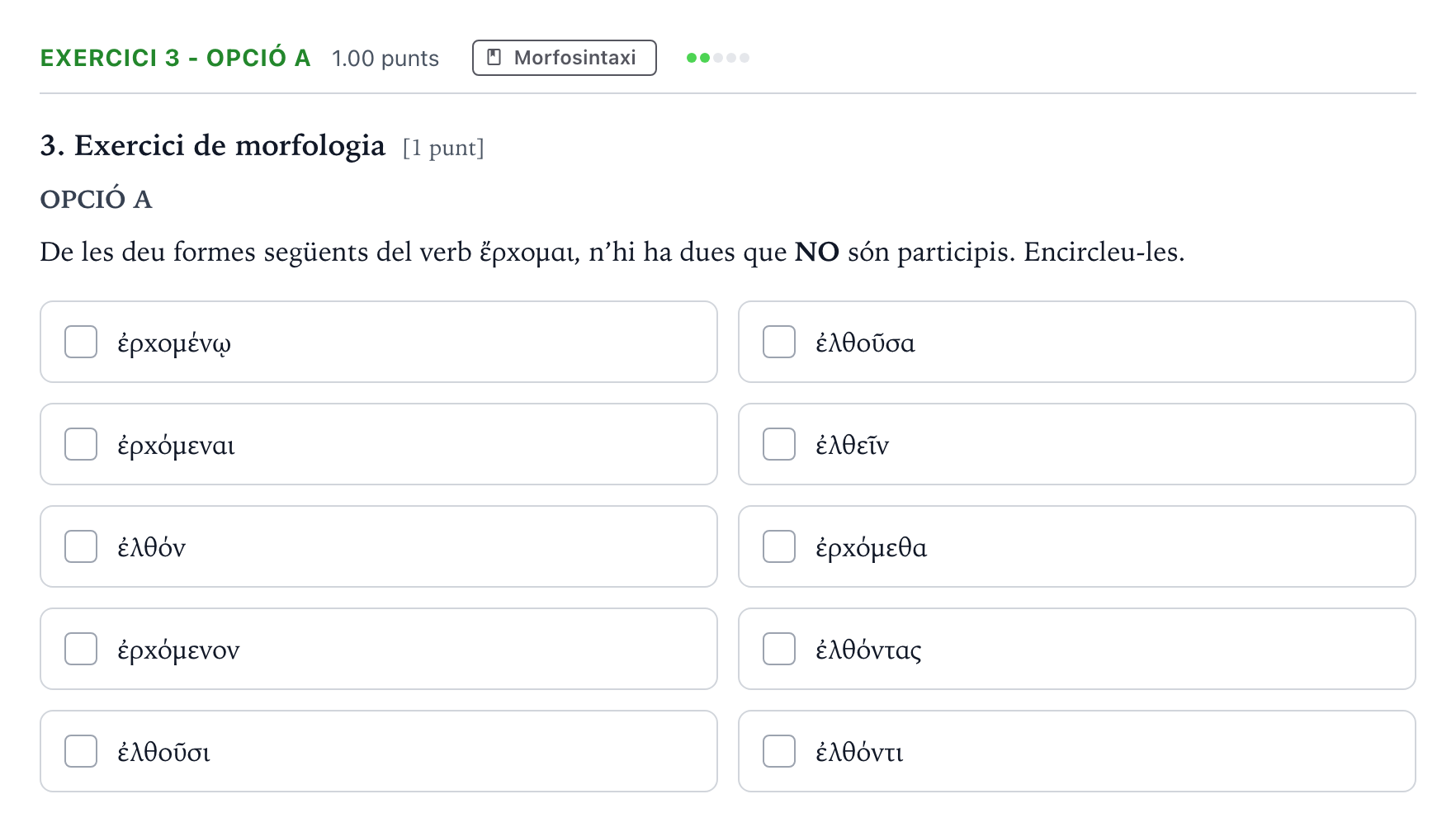 Enunciado: Ejercicio 3 - Opció A · Griego II Selectividad Cataluña Setembre Serie 3 2022