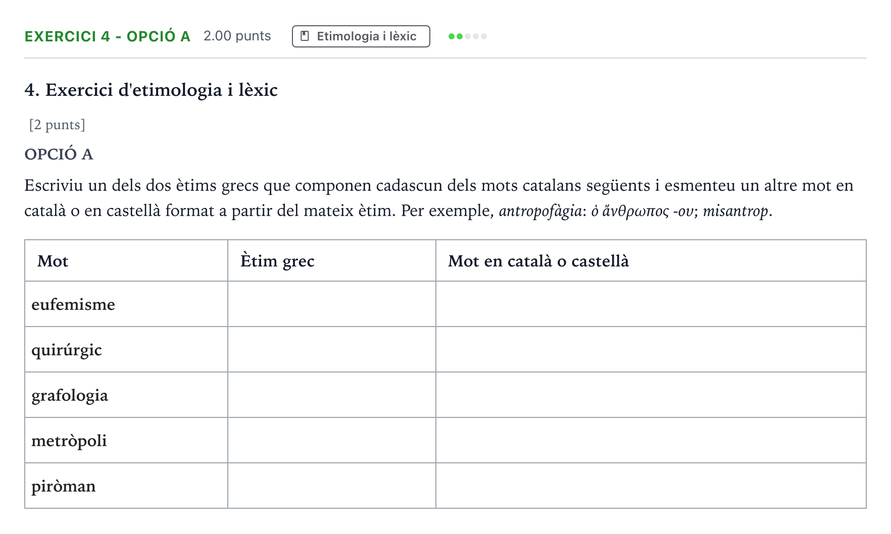 Enunciado: Ejercicio 4 - Opció A · Griego II Selectividad Cataluña Setembre Serie 3 2022