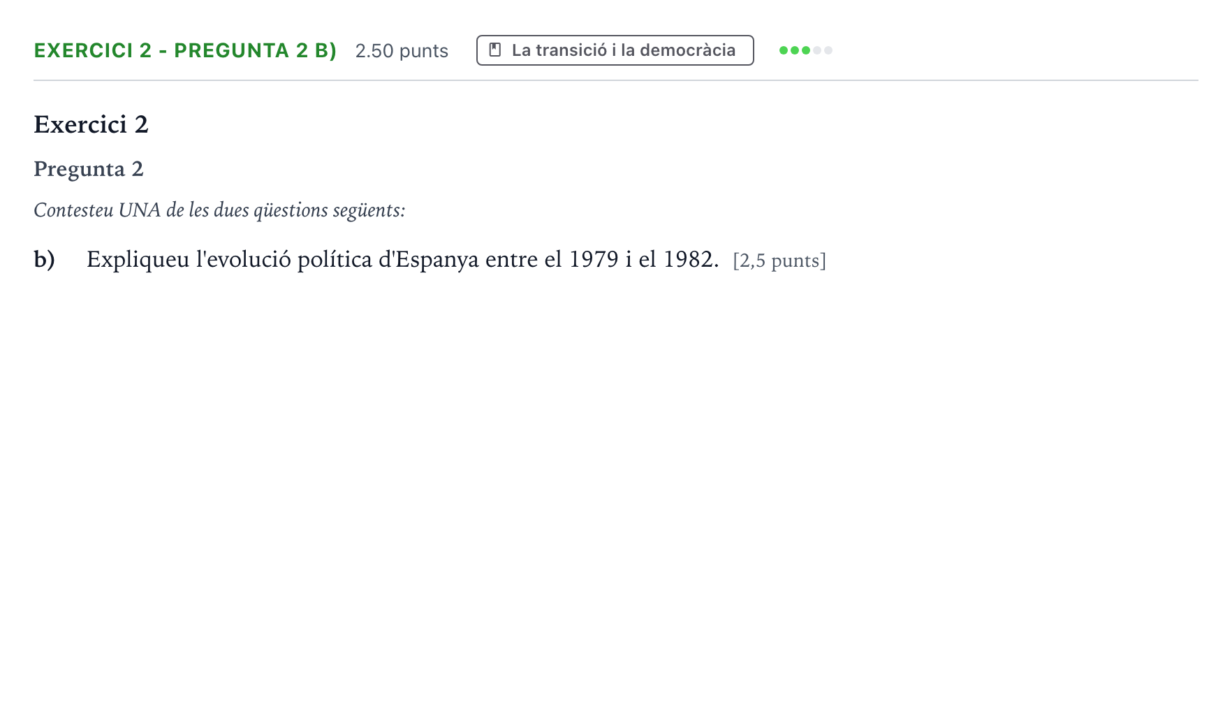 Enunciado: Exercici 2 - Pregunta 2 b) · Historia de España Selectividad Cataluña Juny Serie 2 2022