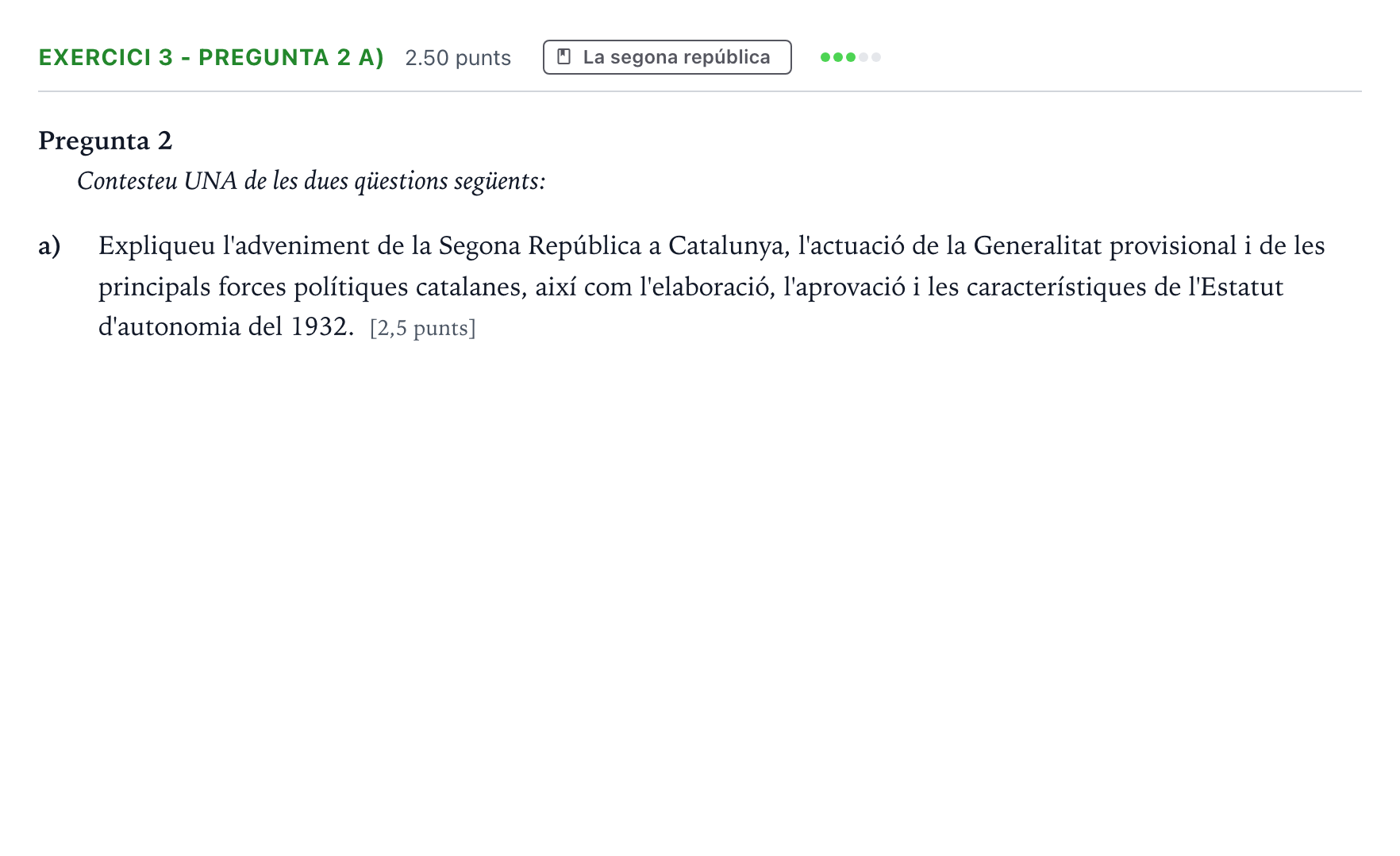 Enunciado: Exercici 3 - Pregunta 2 a) · Historia de España Selectividad Cataluña Juny Serie 2 2022