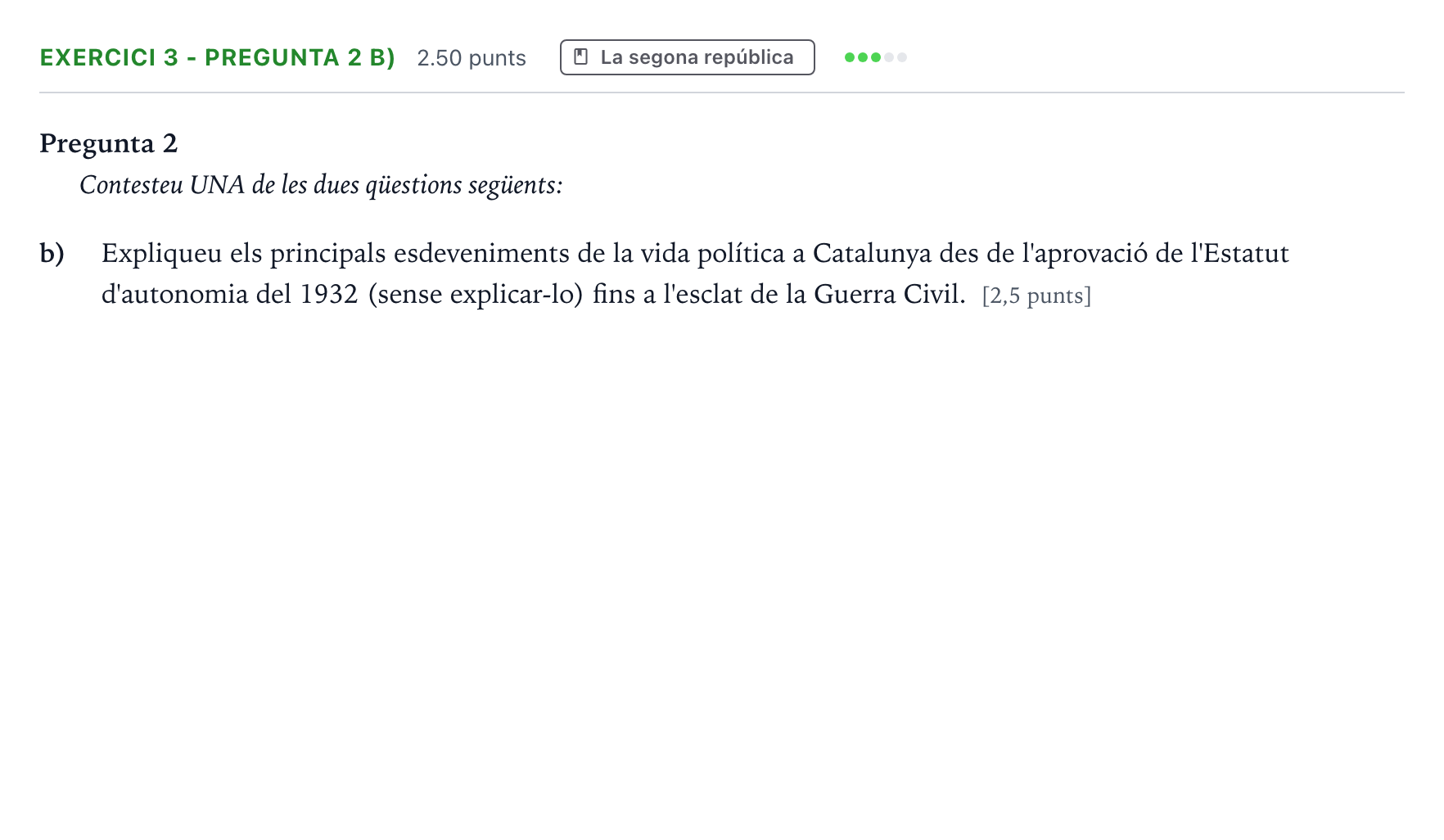 Enunciado: Exercici 3 - Pregunta 2 b) · Historia de España Selectividad Cataluña Juny Serie 2 2022