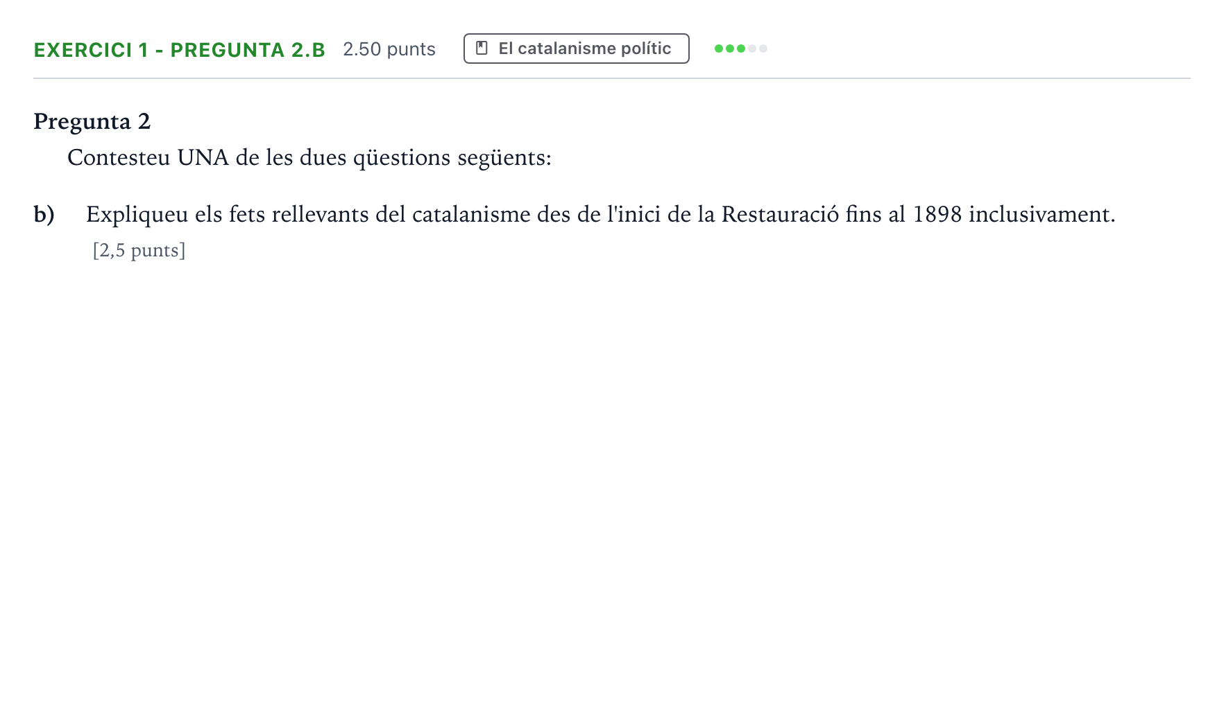 Enunciado: Exercici 1 - Pregunta 2.b · Historia de España Selectividad Cataluña Juny Serie 5 2022