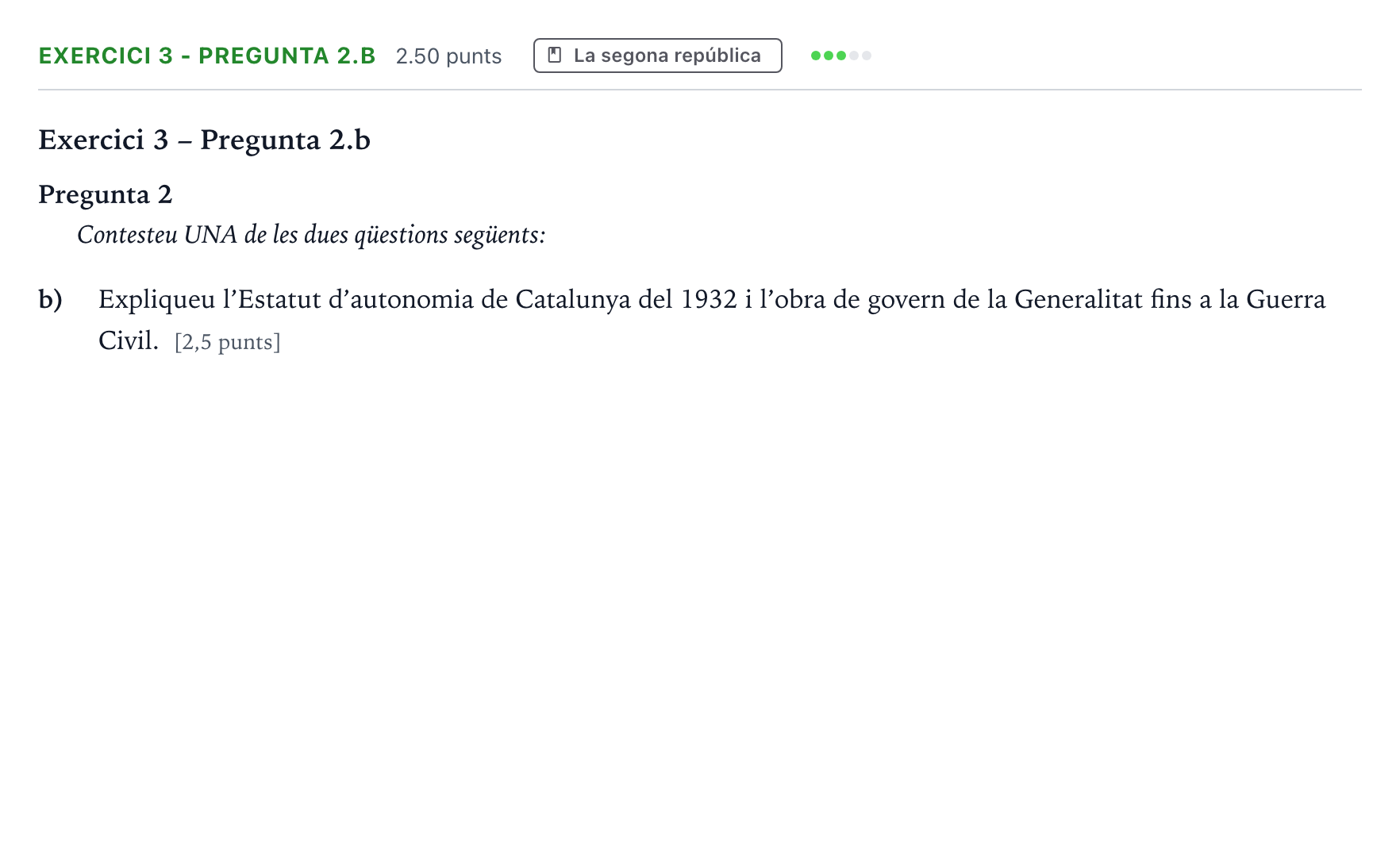 Enunciado: Exercici 3 - Pregunta 2.b · Historia de España Selectividad Cataluña Juny Serie 5 2022