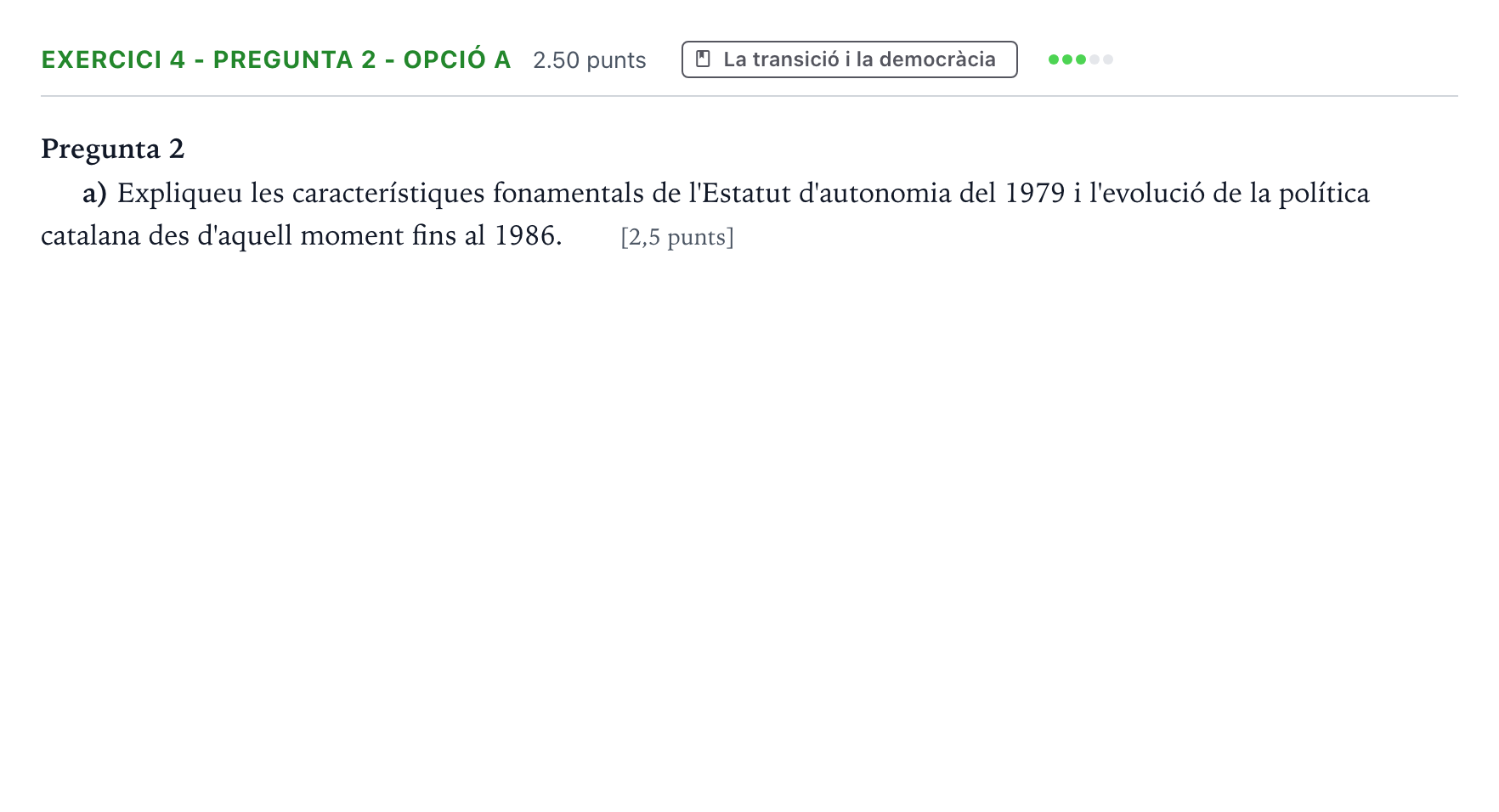 Enunciado: Exercici 4 - Pregunta 2 - Opció a · Historia de España Selectividad Cataluña Setembre Serie 3 2022