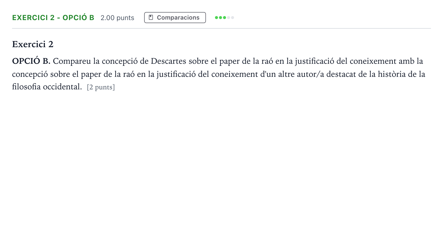 Enunciado: Exercici 2 - Opció B · Historia de la Filosofía Selectividad Cataluña Juny Serie 2 2022