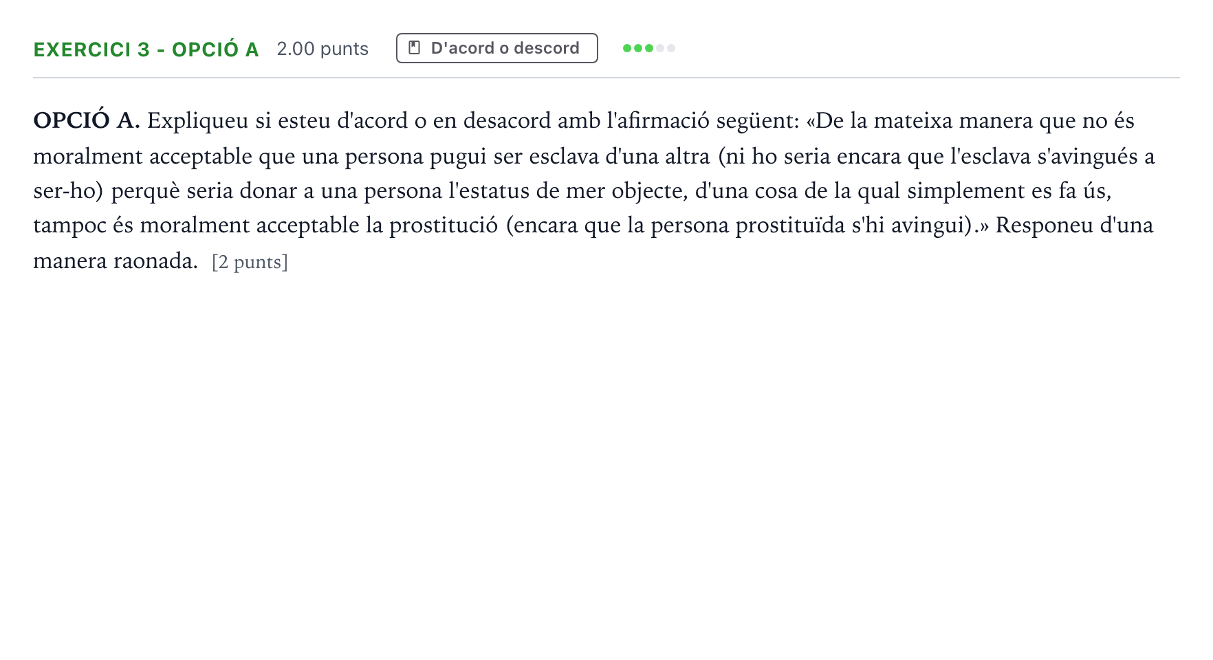Enunciado: Exercici 3 - Opció A · Historia de la Filosofía Selectividad Cataluña Juny Serie 2 2022