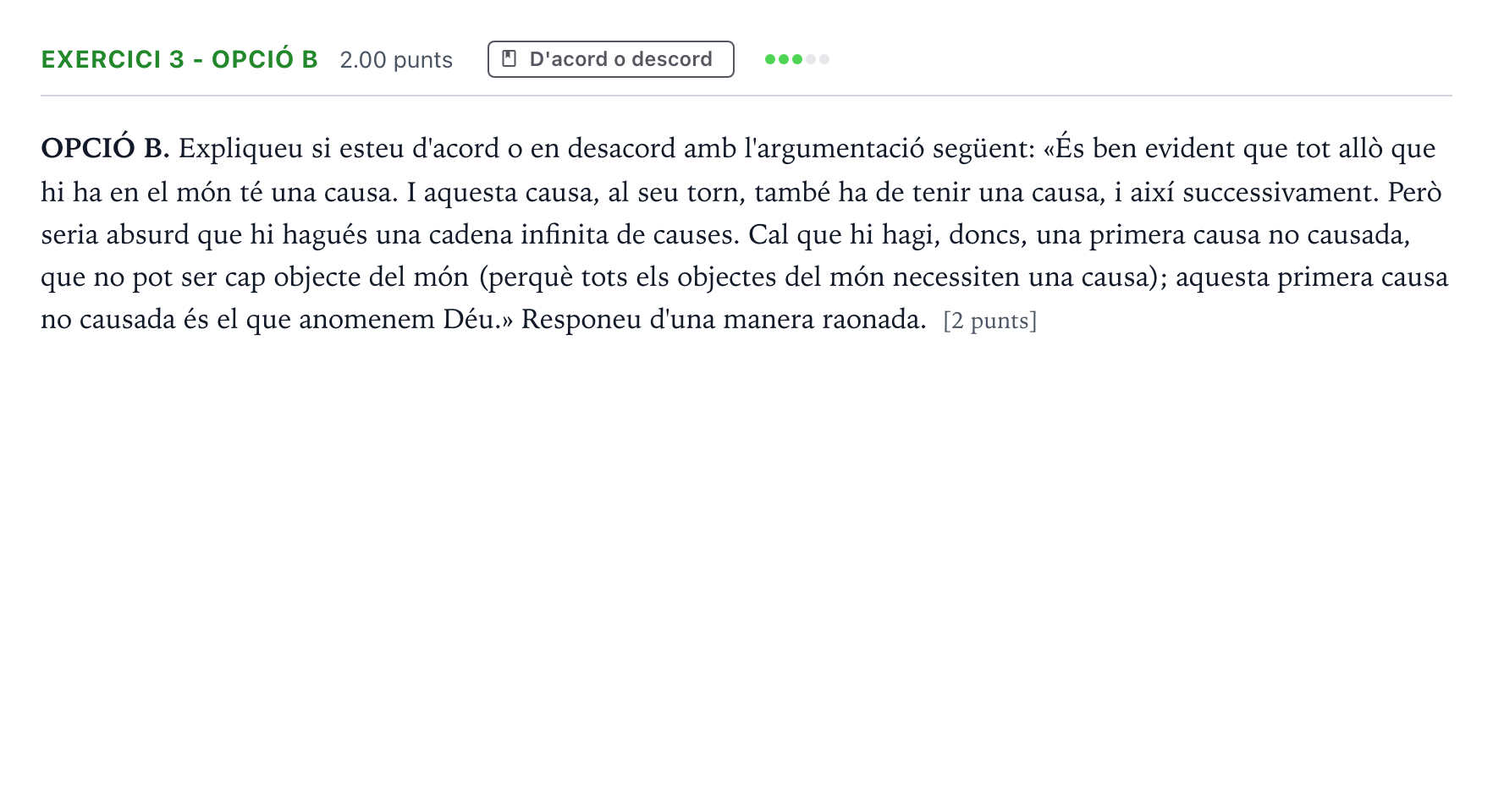 Enunciado: Exercici 3 - Opció B · Historia de la Filosofía Selectividad Cataluña Juny Serie 2 2022