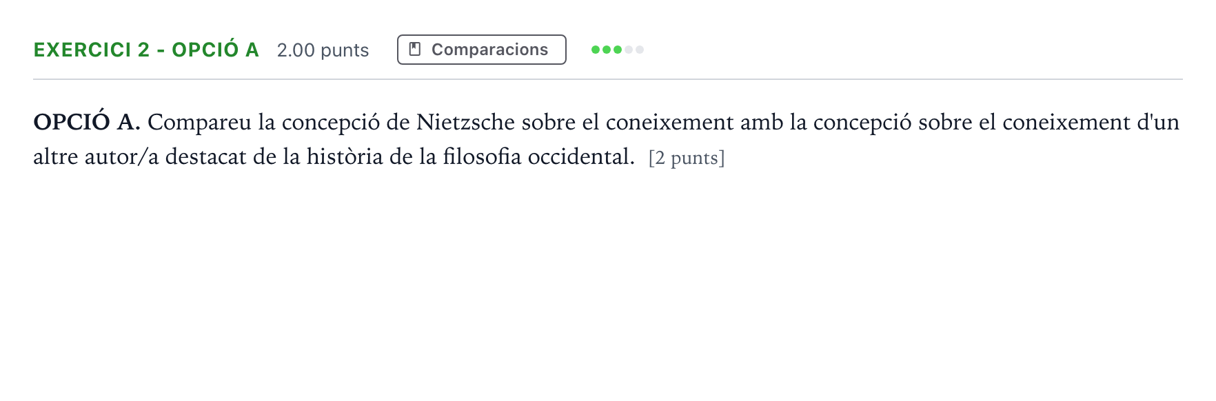 Enunciado: Exercici 2 - Opció A · Historia de la Filosofía Selectividad Cataluña Juny Serie 5 2022