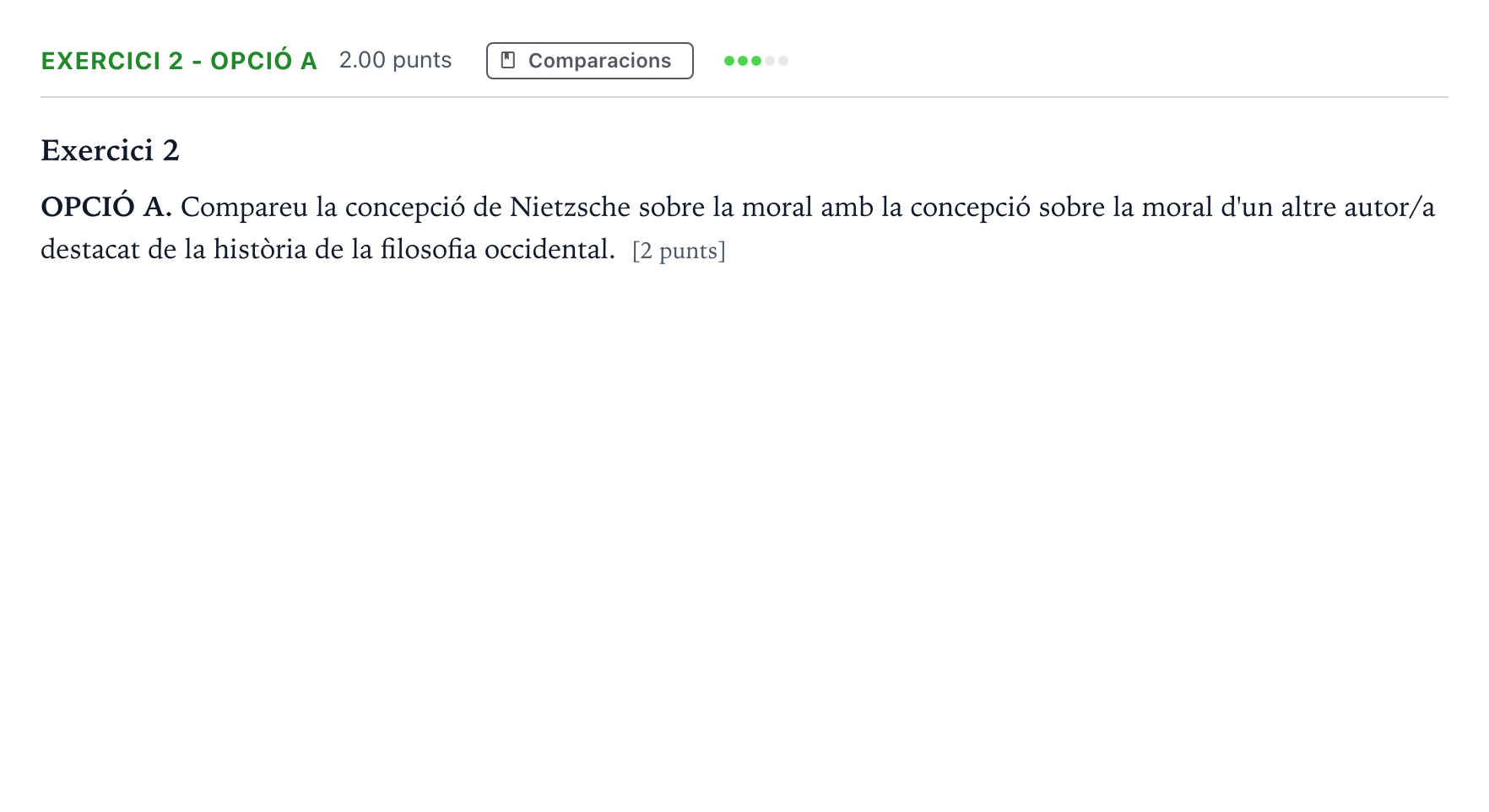 Enunciado: Exercici 2 - Opció A · Historia de la Filosofía Selectividad Cataluña Setembre Serie 3 2022