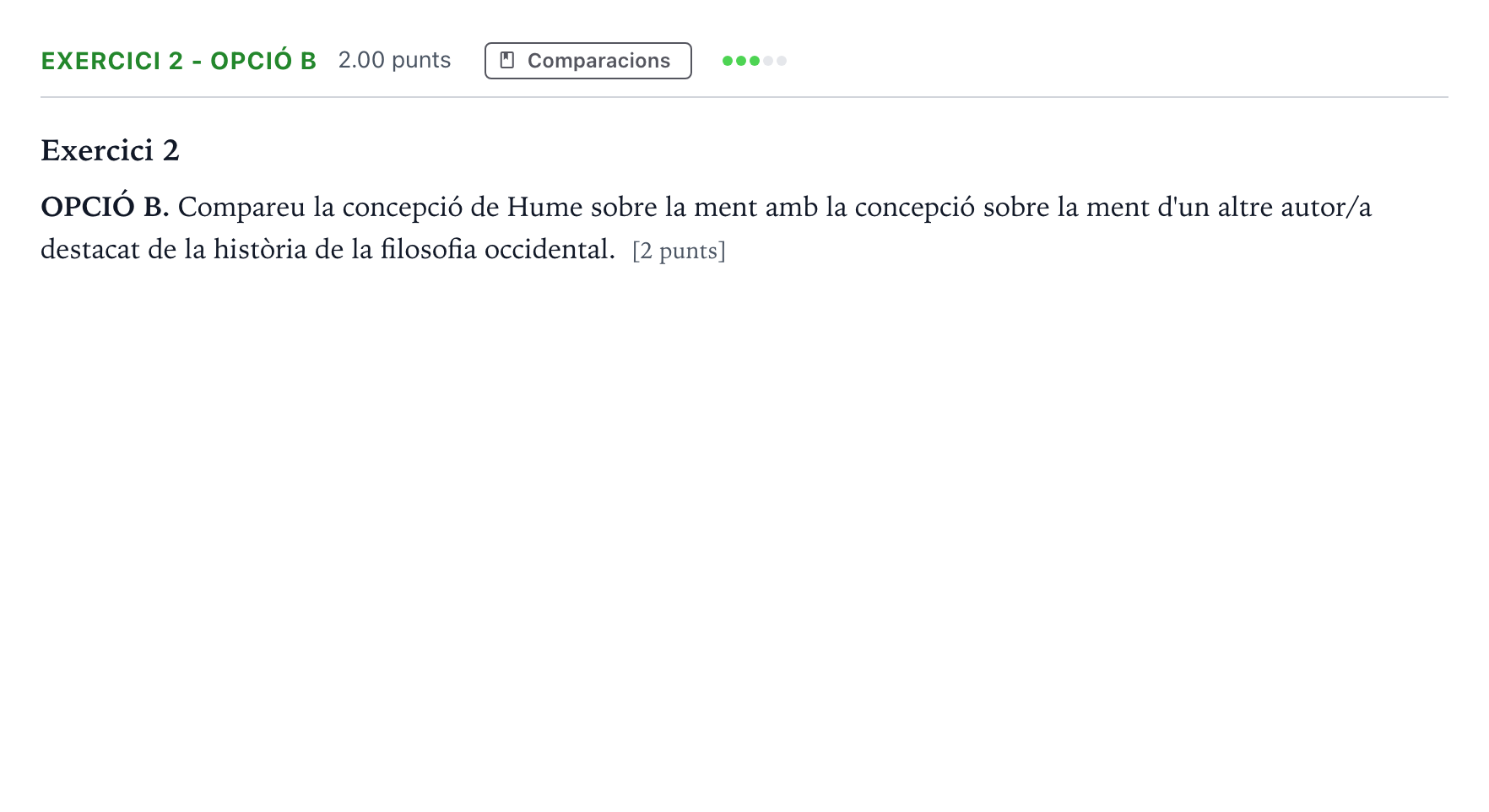 Enunciado: Exercici 2 - Opció B · Historia de la Filosofía Selectividad Cataluña Setembre Serie 3 2022