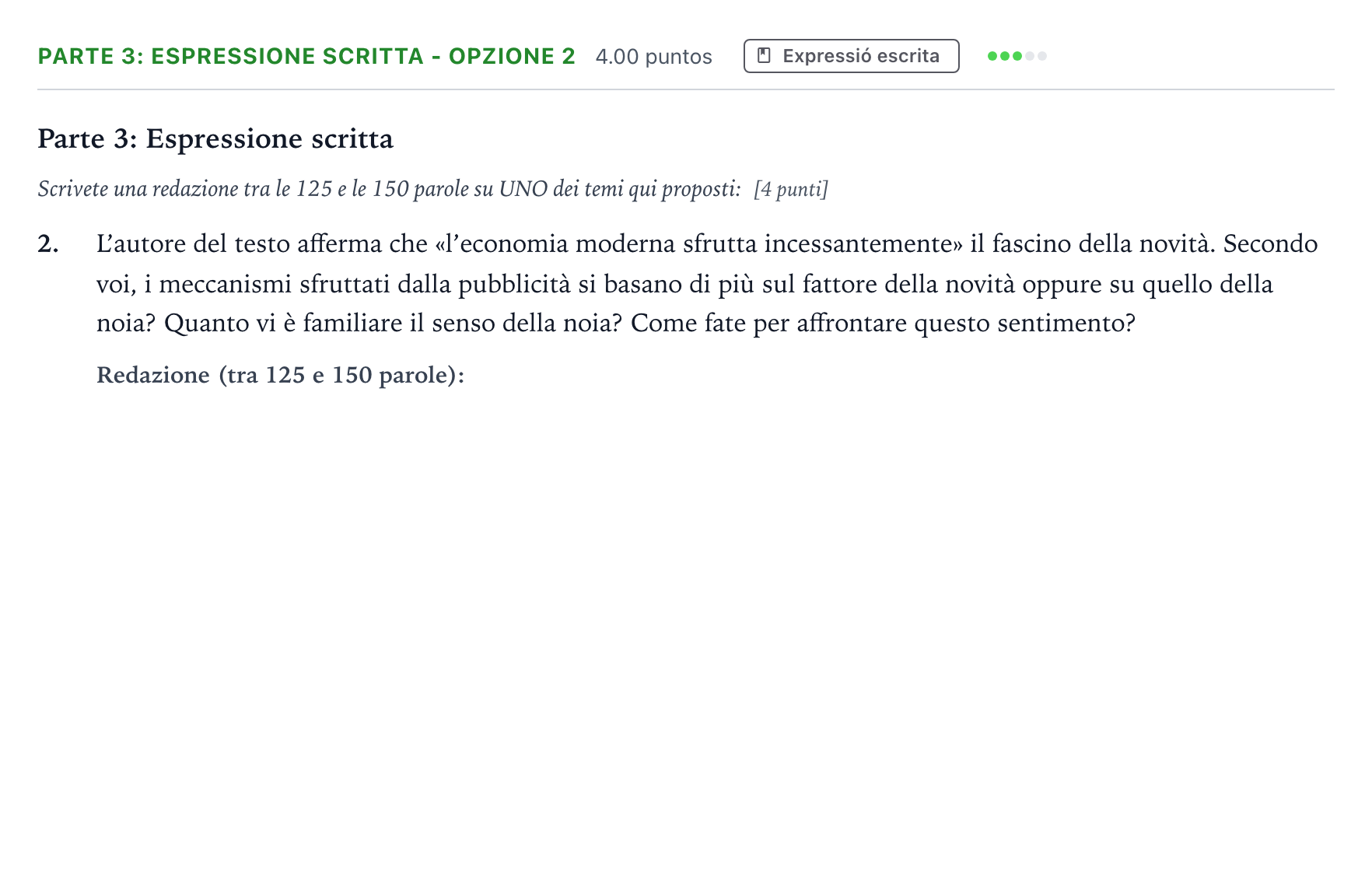 Enunciado: Ejercicio Parte 3: Espressione scritta - Opzione 2 · Italiano Selectividad Cataluña Juny Serie 5 2022