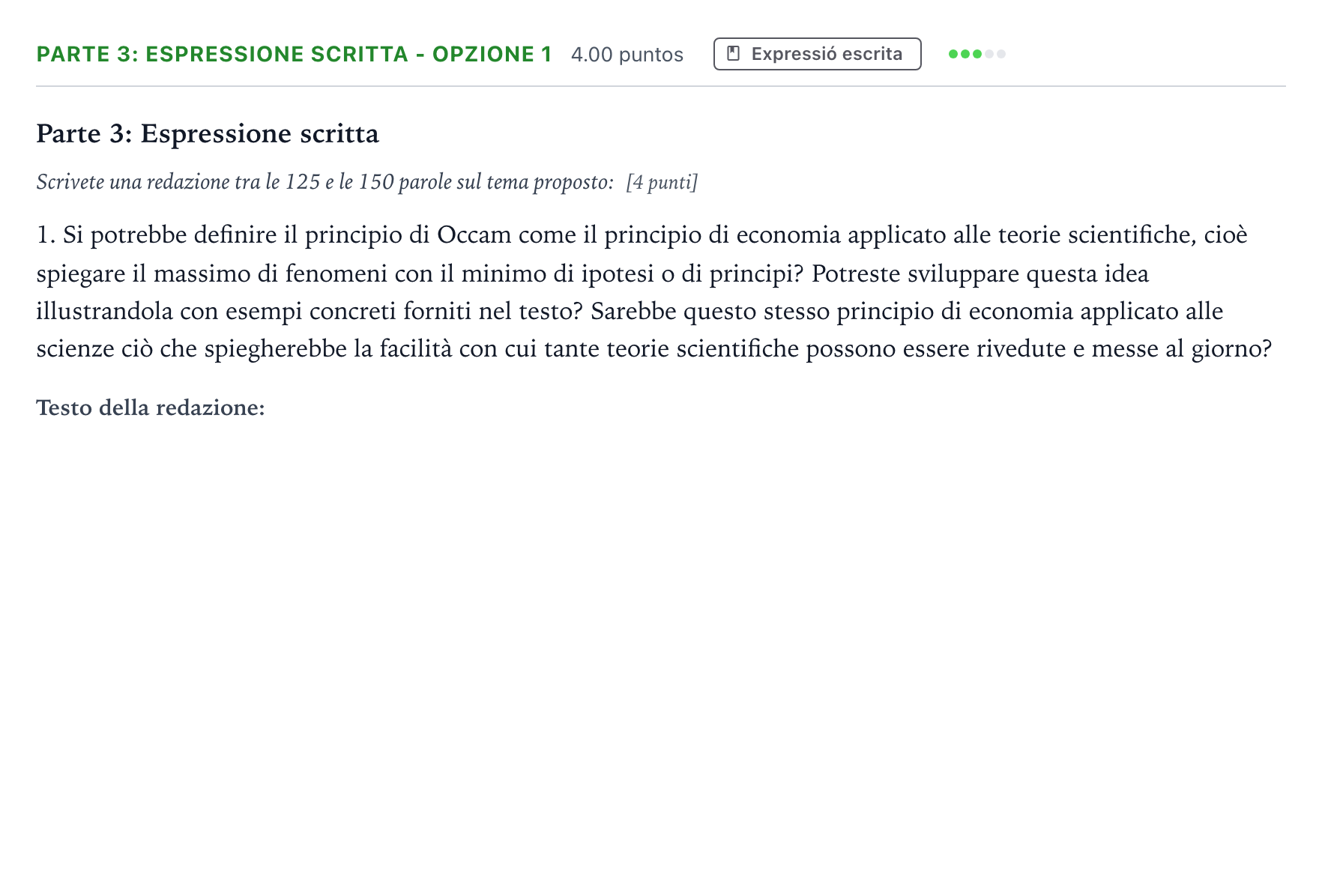 Enunciado: Ejercicio Parte 3: Espressione scritta - Opzione 1 · Italiano Selectividad Cataluña Setembre Serie 3 2022