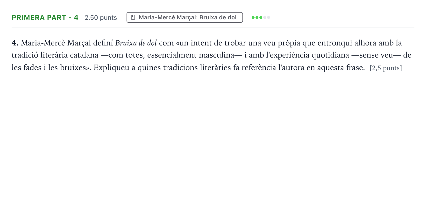 Enunciado: Ejercicio Primera part - 4 · Literatura Catalana Selectividad Cataluña Juny Serie 2 2022