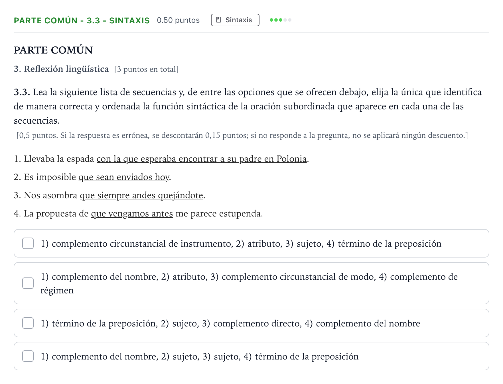 Enunciado: Ejercicio Parte común - 3.3 - Sintaxis · Lengua Castellana y Literatura II Selectividad Cataluña Juliol Serie 2 2022