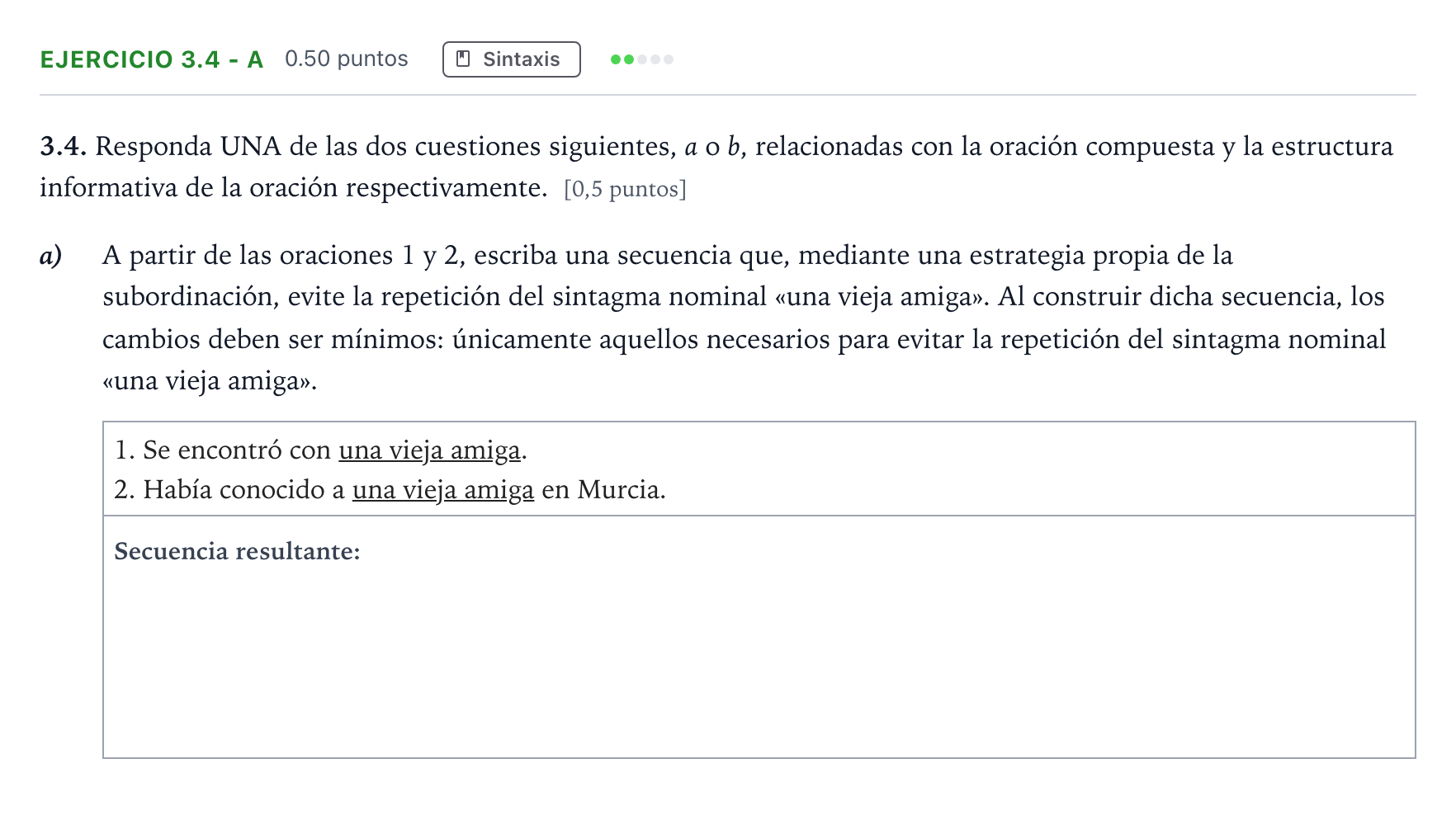 Enunciado: Ejercicio 3.4 - a · Lengua Castellana y Literatura II Selectividad Cataluña Juny Serie 2 2022