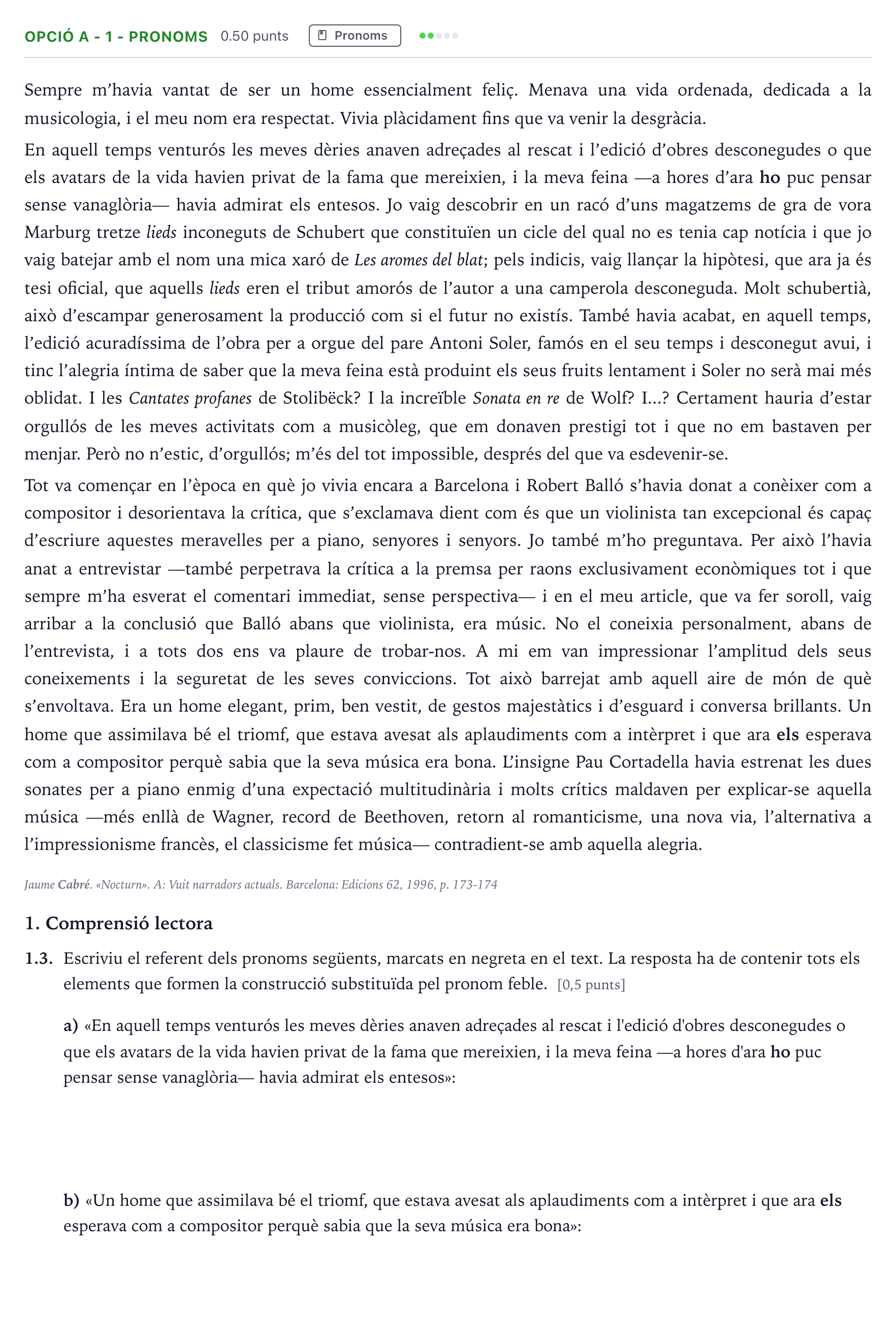 Enunciado: Ejercicio Opció A - 1 - Pronoms · Lengua Catalana y Literatura II Selectividad Cataluña Juny Serie 2 2022
