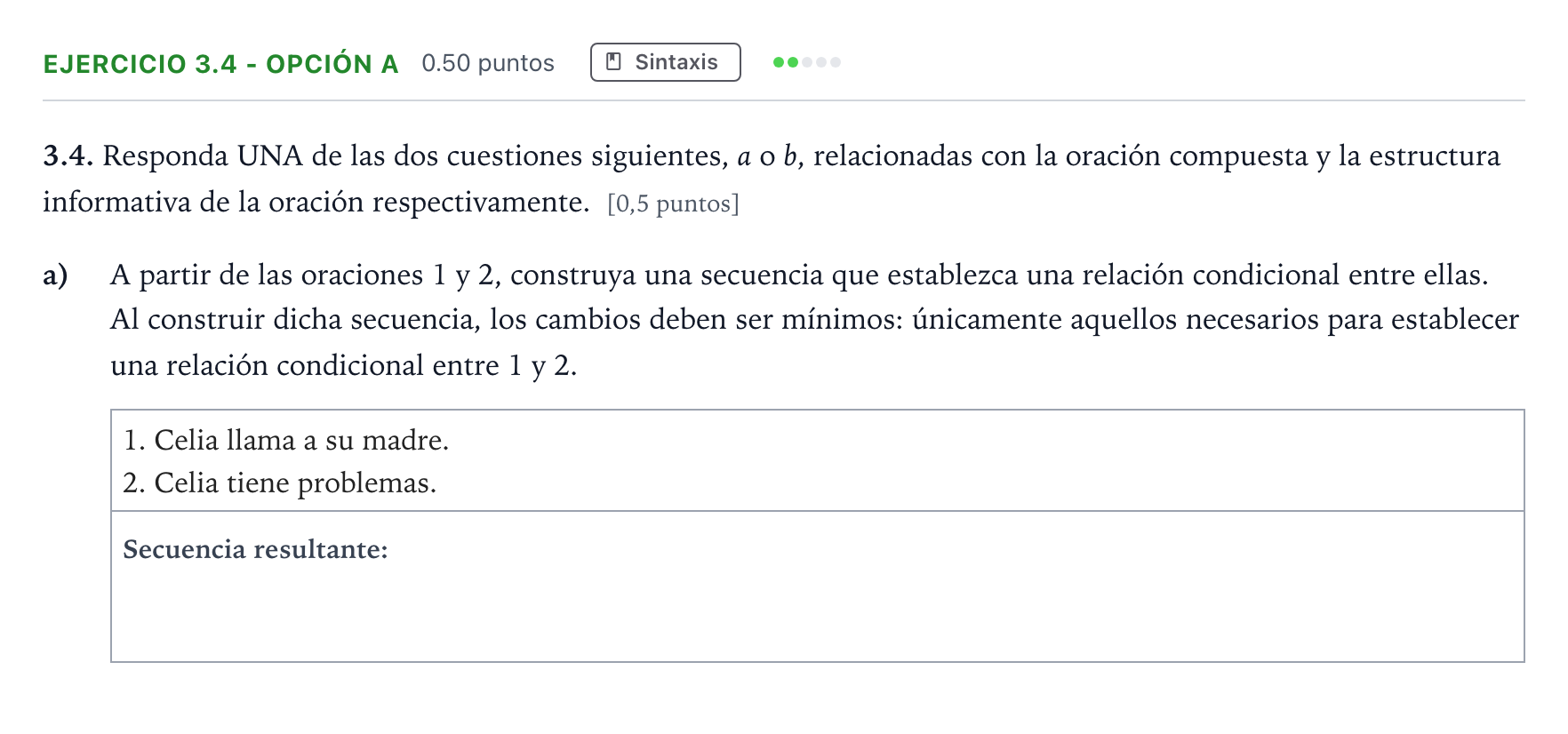 Enunciado: Ejercicio 3.4 - Opción a · Lengua Castellana y Literatura II Selectividad Cataluña Juny Serie 5 2022