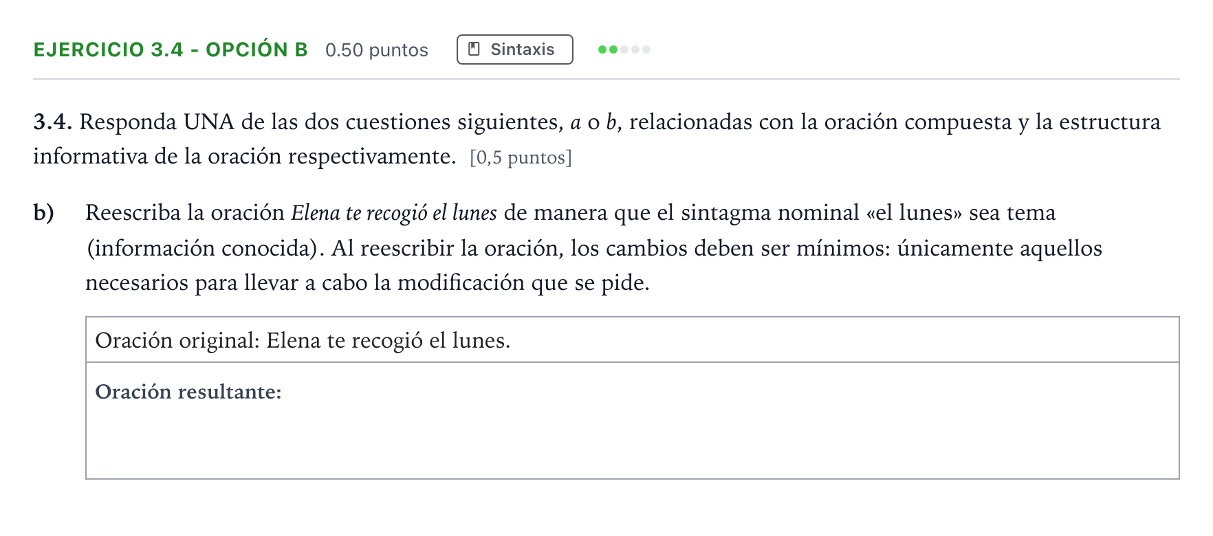 Enunciado: Ejercicio 3.4 - Opción b · Lengua Castellana y Literatura II Selectividad Cataluña Juny Serie 5 2022