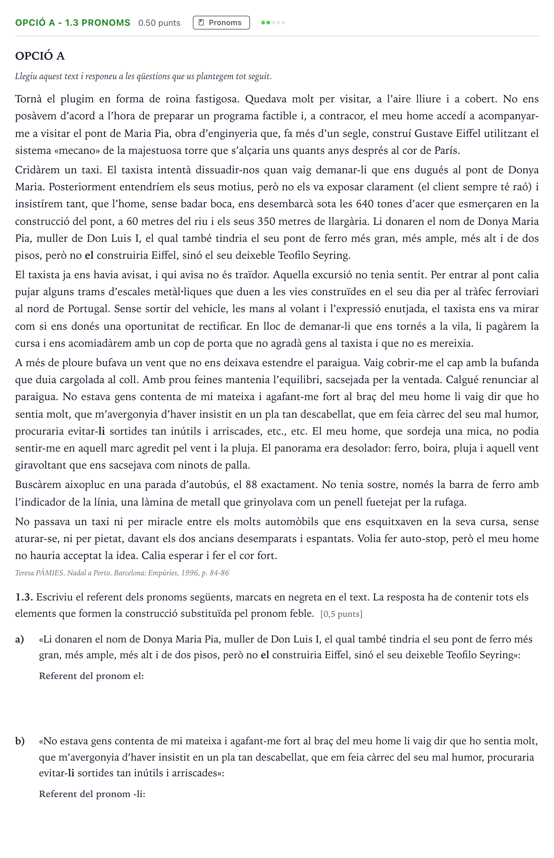 Enunciado: Ejercicio Opció A - 1.3 Pronoms · Lengua Catalana y Literatura II Selectividad Cataluña Juny Serie 5 2022