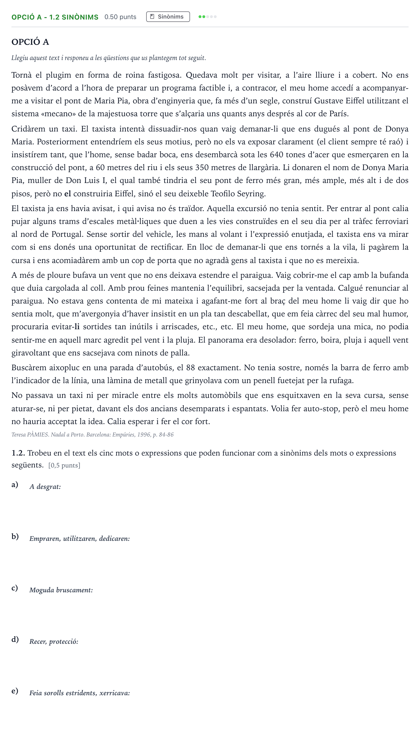 Enunciado: Ejercicio Opció A - 1.2 Sinònims · Lengua Catalana y Literatura II Selectividad Cataluña Juny Serie 5 2022