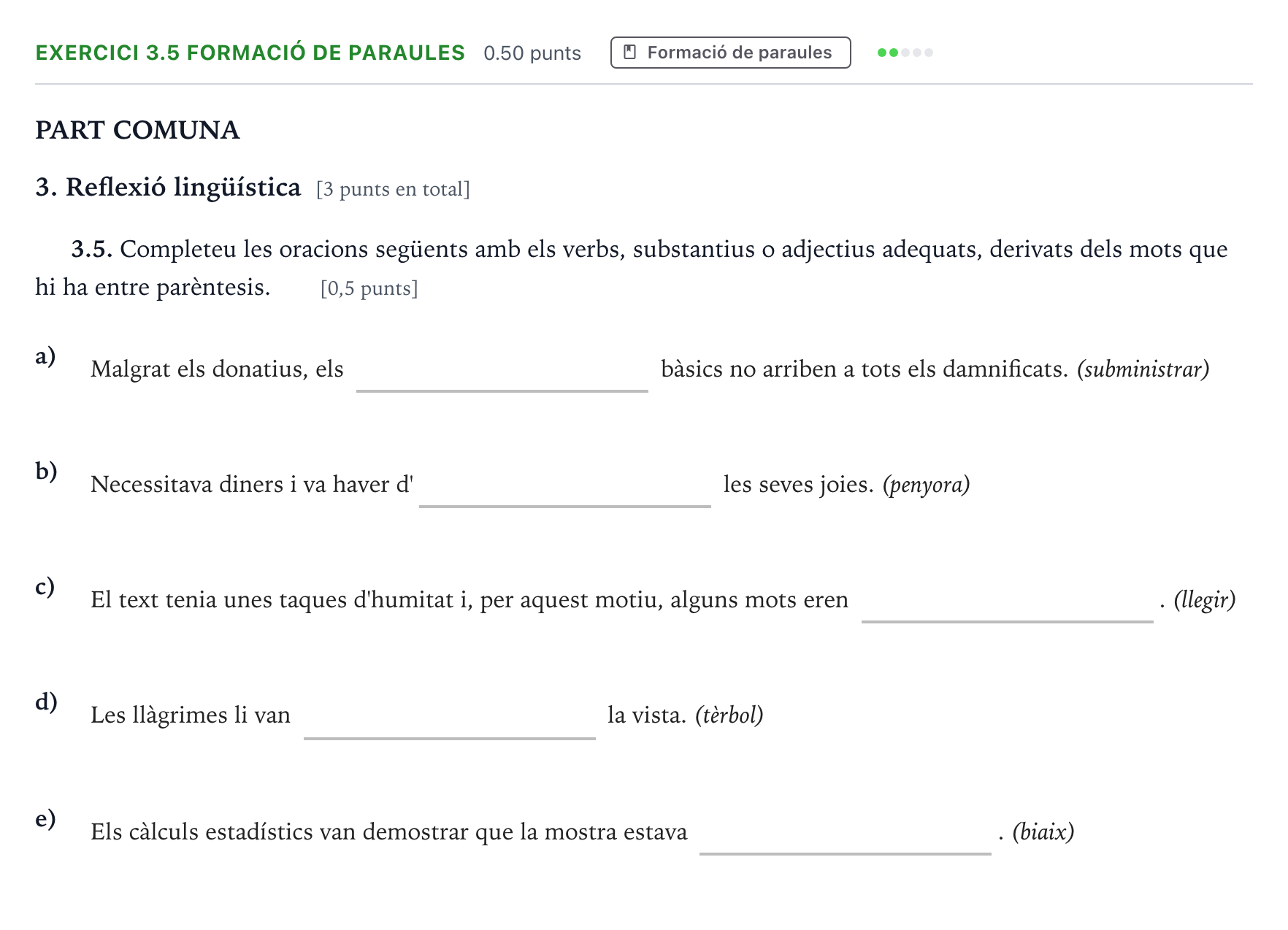 Enunciado: Ejercicio 3.5 Formació de paraules · Lengua Catalana y Literatura II Selectividad Cataluña Juny Serie 5 2022