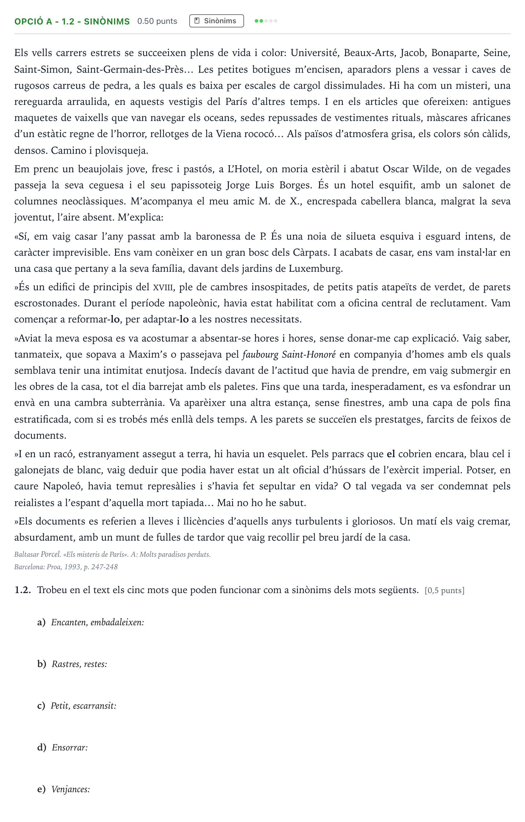 Enunciado: Ejercicio Opció A - 1.2 - Sinònims · Lengua Catalana y Literatura II Selectividad Cataluña Setembre Serie 3 2022