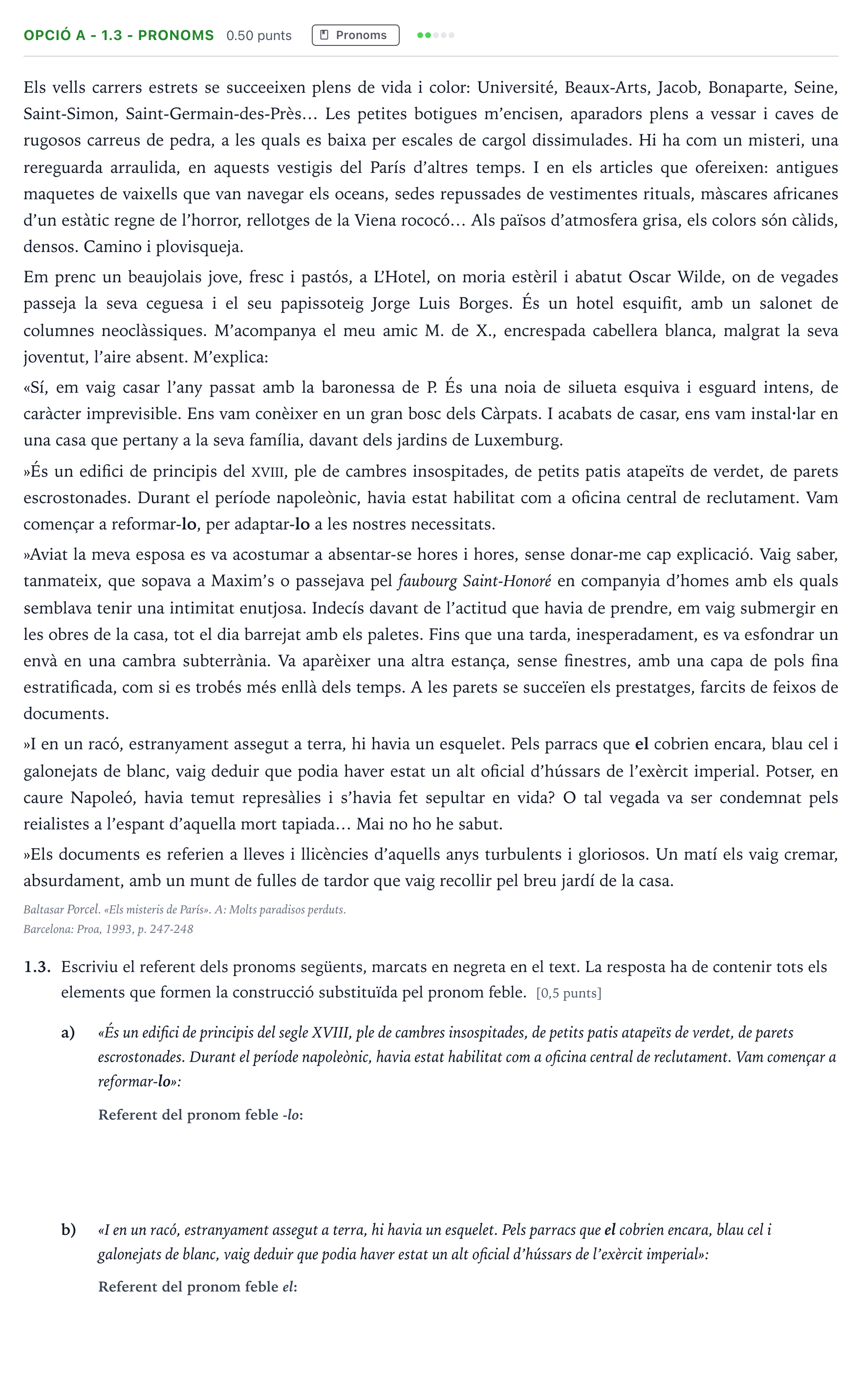 Enunciado: Ejercicio Opció A - 1.3 - Pronoms · Lengua Catalana y Literatura II Selectividad Cataluña Setembre Serie 3 2022