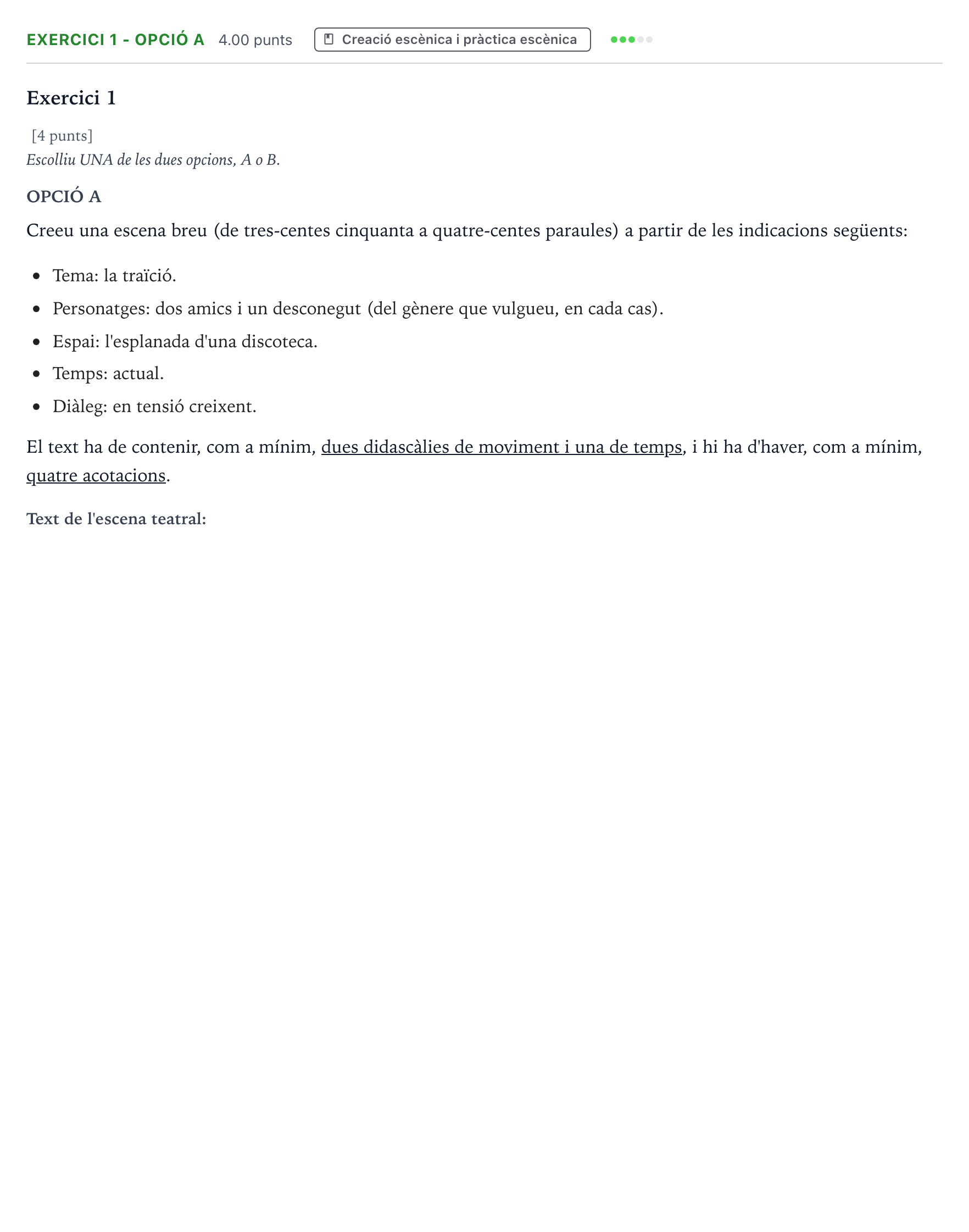 Enunciado: Exercici 1 - Opció A · Artes Escénicas Selectividad Cataluña Model Serie 0 2023