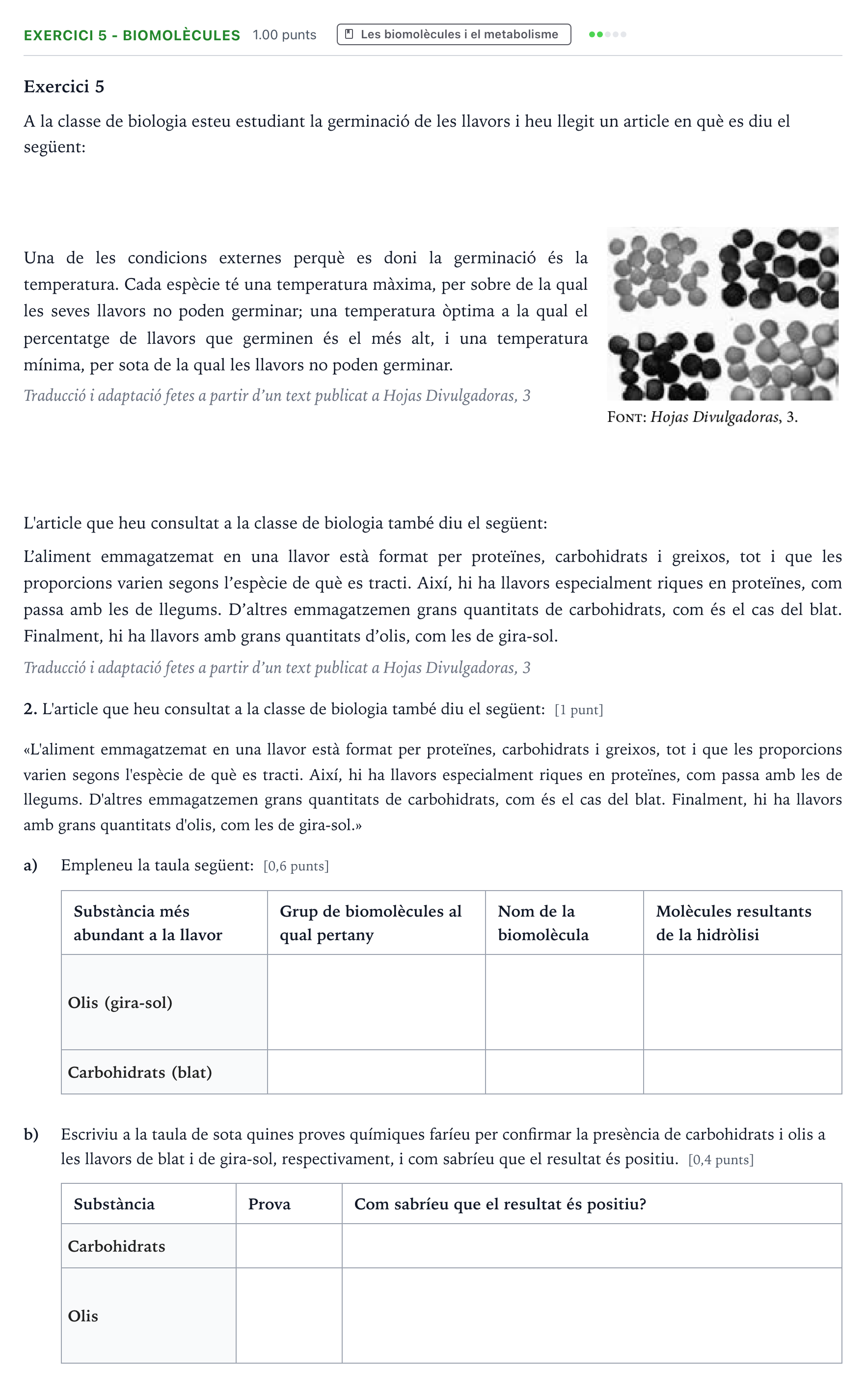 Enunciado: Exercici 5 - Biomolècules · Biología Selectividad Cataluña Juny Serie 5 2023