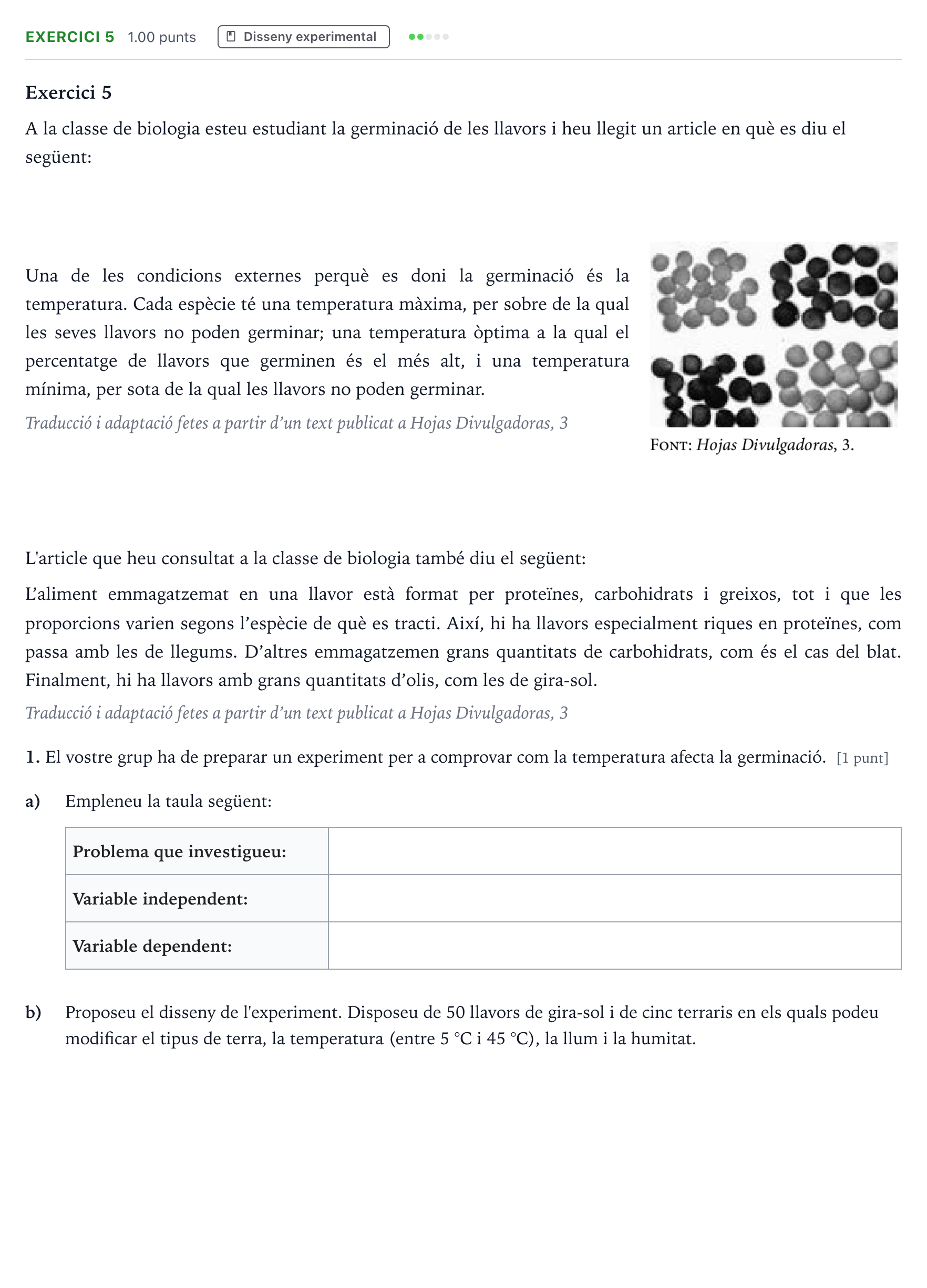 Enunciado: Exercici 5 - Disseny experimental · Biología Selectividad Cataluña Juny Serie 5 2023