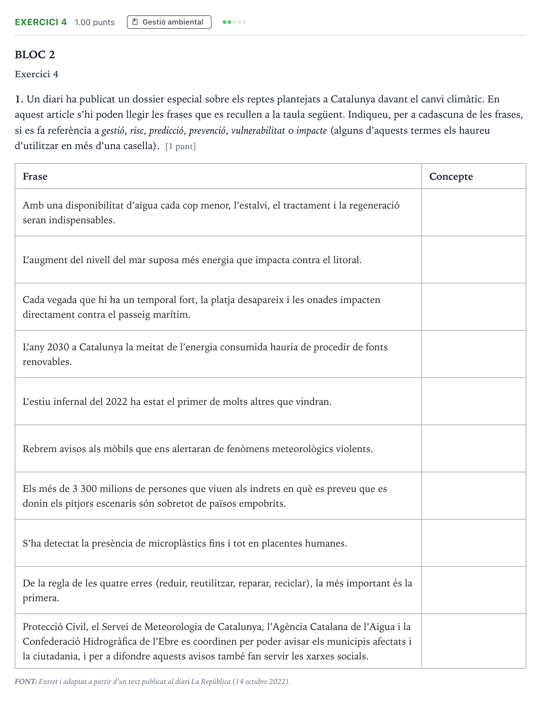 Enunciado: Exercici 4 - Gestió ambiental · Ciencias de la Tierra y del Medio Ambiente Selectividad Cataluña Juny Serie 1 2023