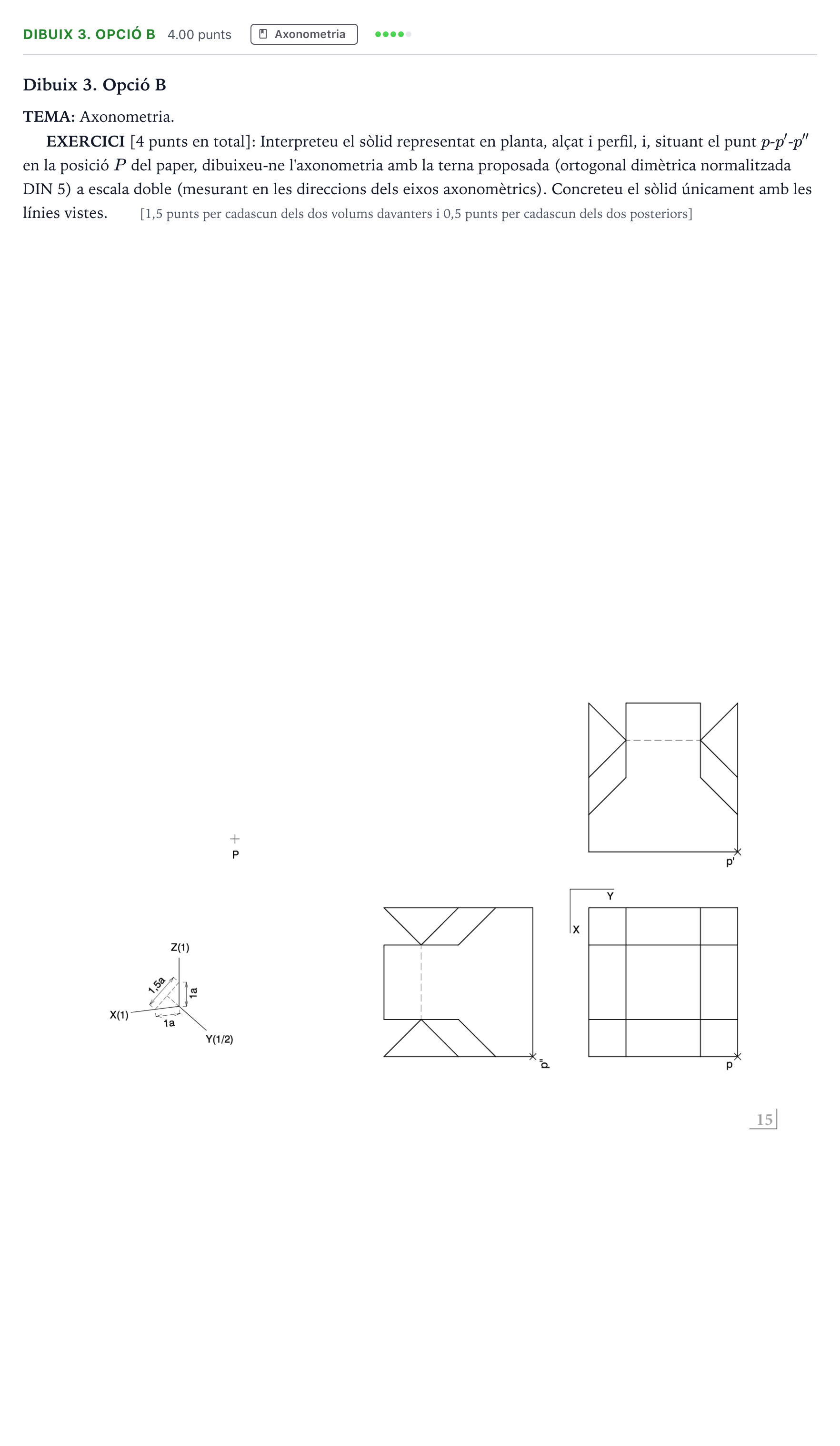 Enunciado: Ejercicio Dibuix 3. Opció B · Dibujo técnico II Selectividad Cataluña Juny Serie 1 2023