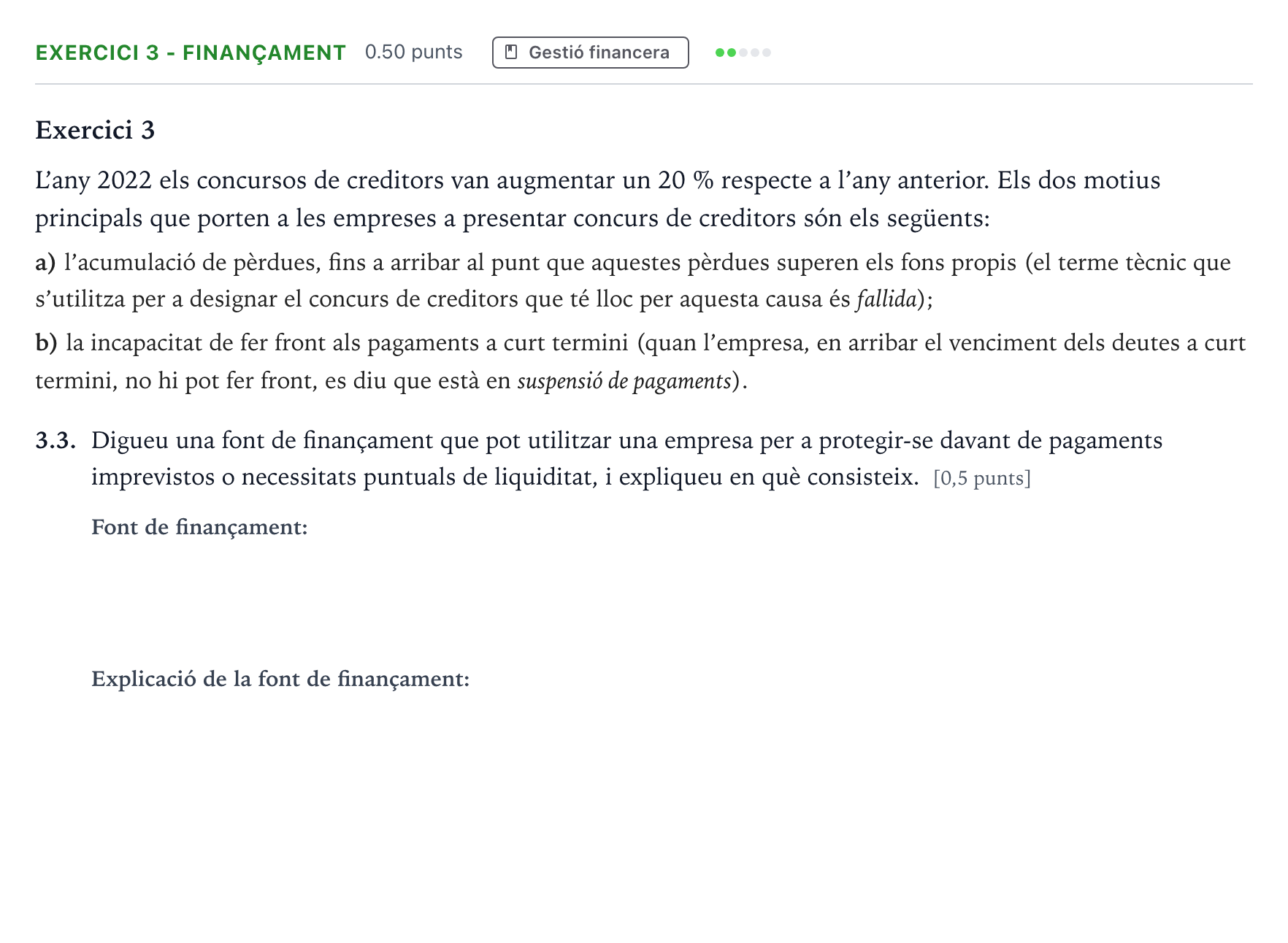 Enunciado: Exercici 3 - Finançament · Economía de la Empresa Selectividad Cataluña Juny Serie 1 2023