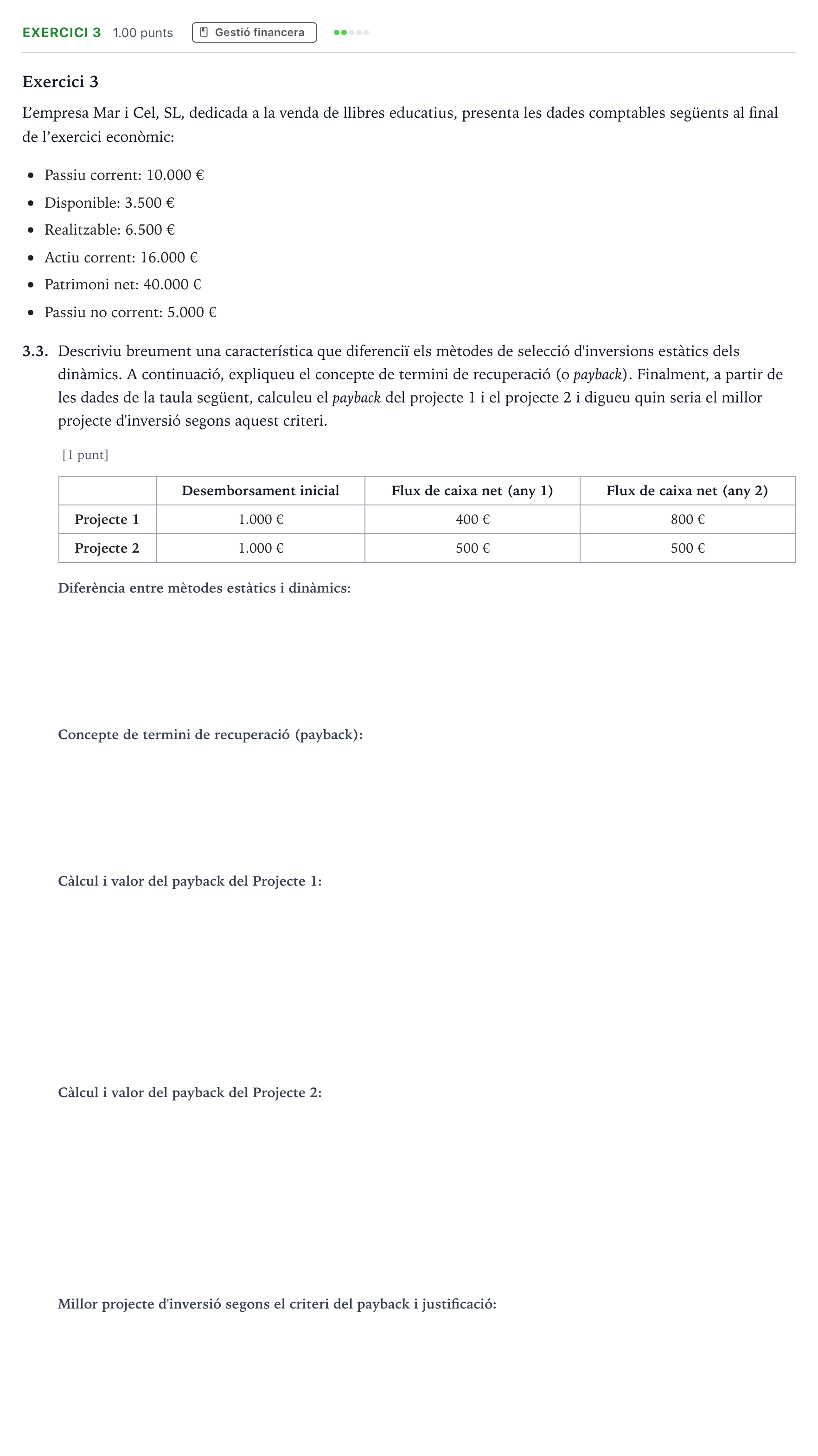 Enunciado: Exercici 3 - Gestió financera · Economía de la Empresa Selectividad Cataluña Juny Serie 5 2023