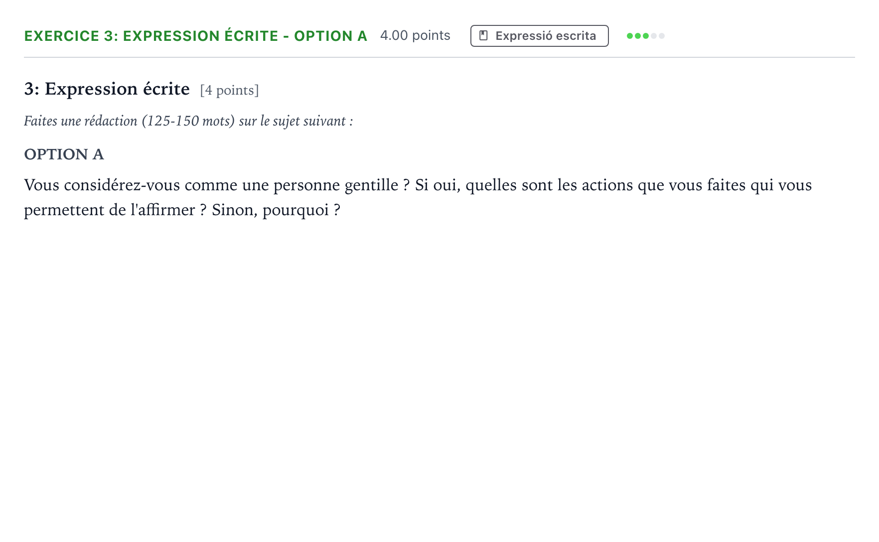 Enunciado: Ejercicio 3: Expression écrite - Option A · Francés Selectividad Cataluña Juny Serie 1 2023