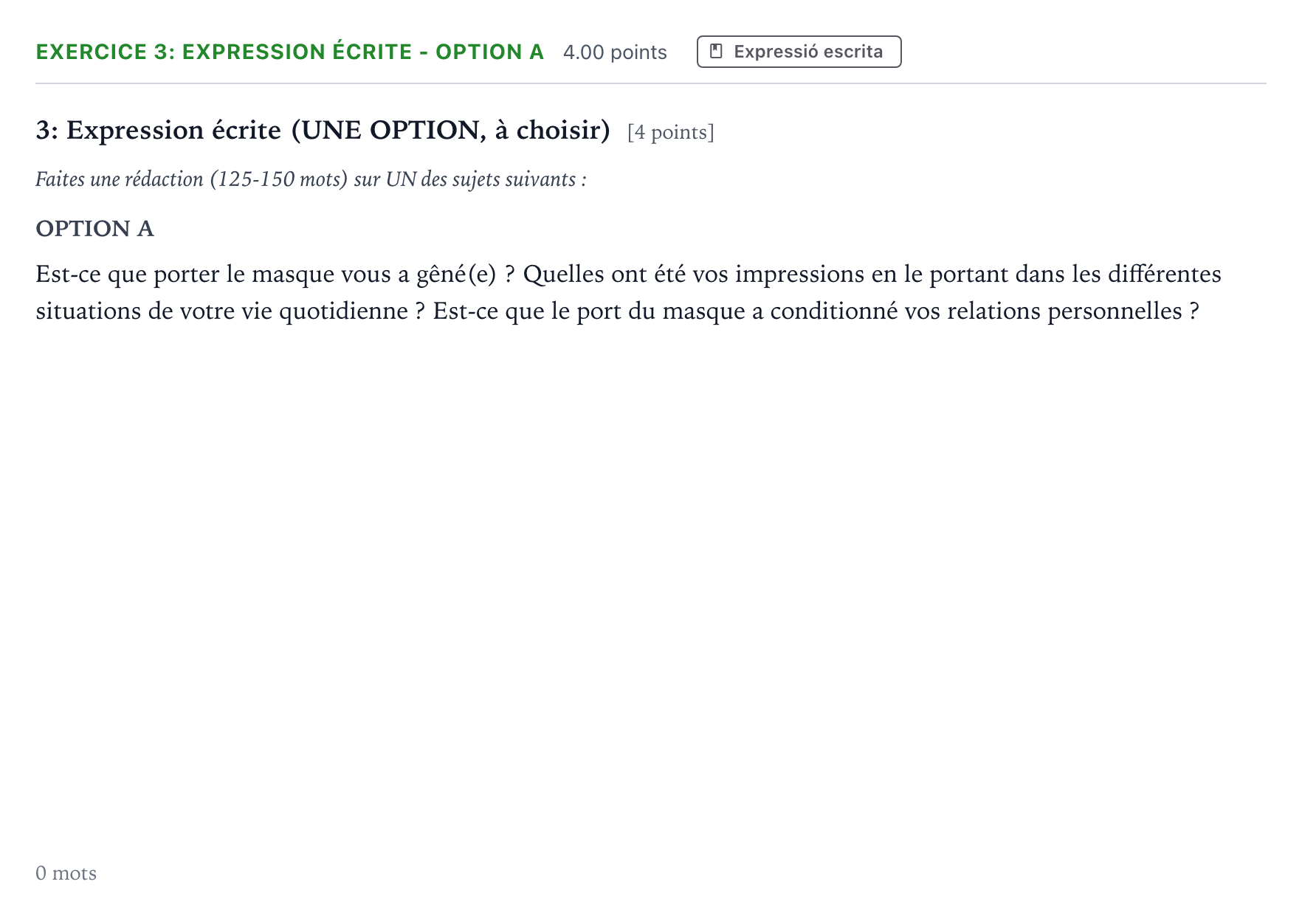 Enunciado: Ejercicio 3: Expression écrite - Option A · Francés Selectividad Cataluña Juny Serie 5 2023