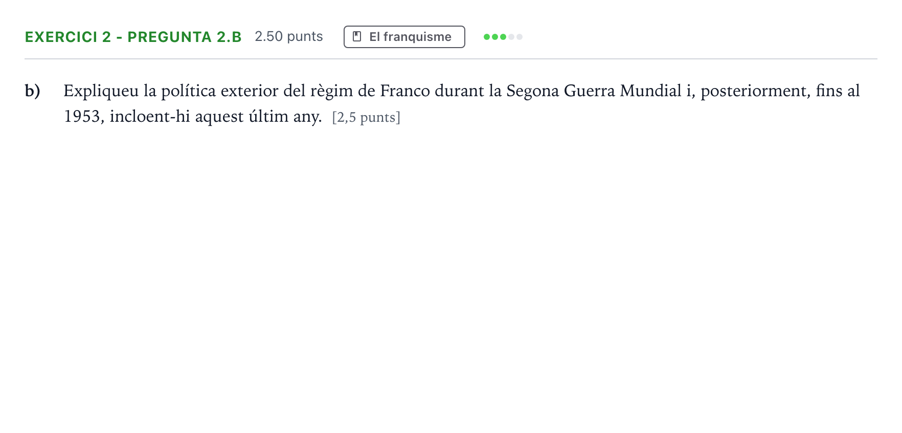 Enunciado: Exercici 2 - Pregunta 2.b · Historia de España Selectividad Cataluña Juny Serie 1 2023