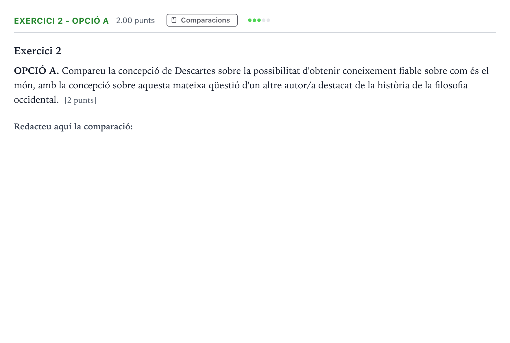 Enunciado: Exercici 2 - Opció A · Historia de la Filosofía Selectividad Cataluña Juny Serie 1 2023