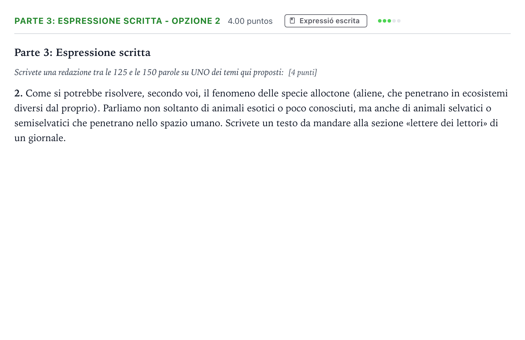 Enunciado: Ejercicio Parte 3: Espressione scritta - Opzione 2 · Italiano Selectividad Cataluña Juny Serie 1 2023