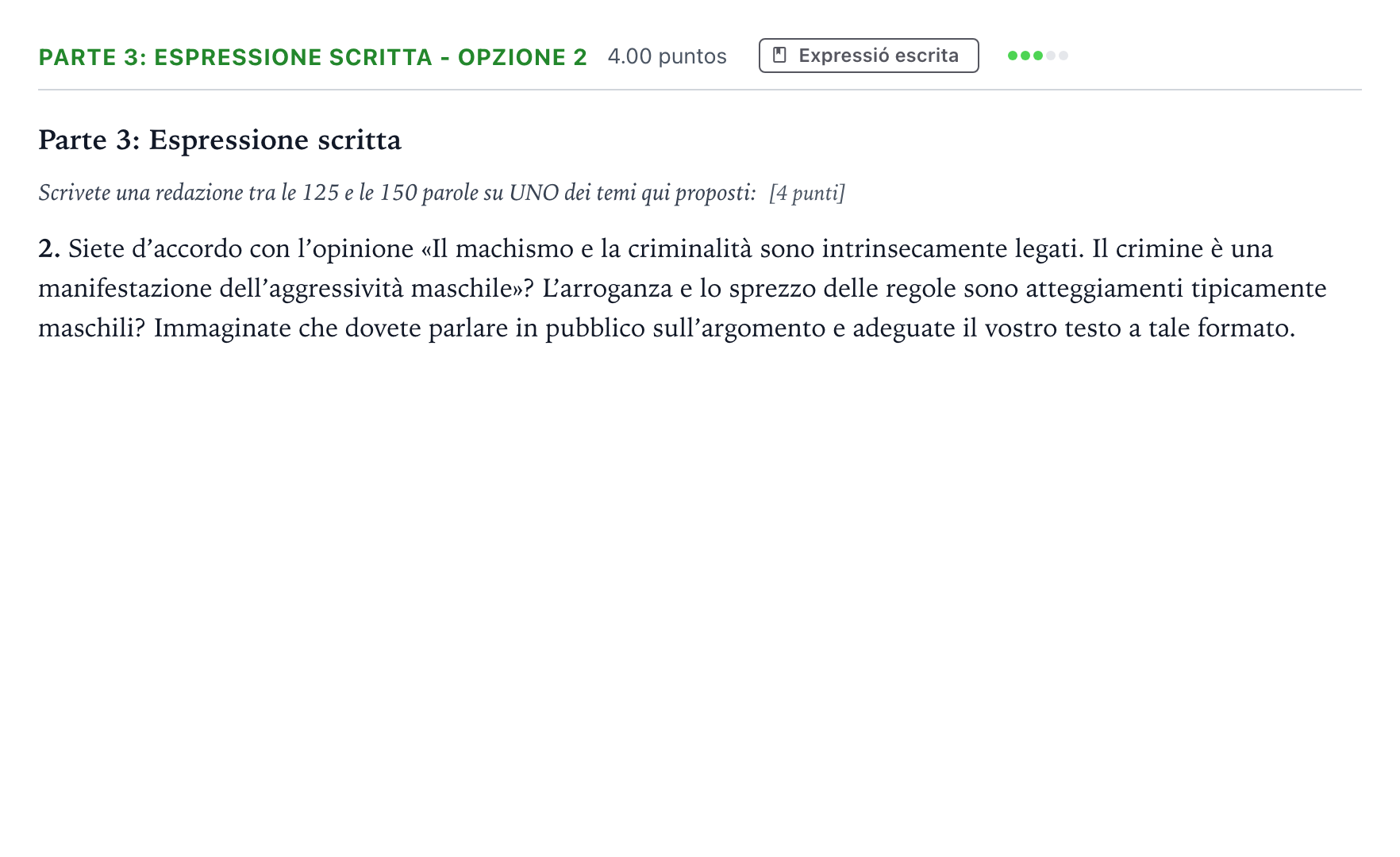 Enunciado: Ejercicio Parte 3: Espressione scritta - Opzione 2 · Italiano Selectividad Cataluña Setembre Serie 2 2023