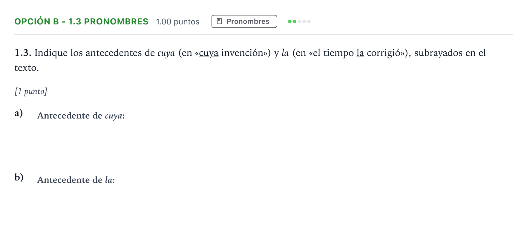 Enunciado: Opción B - 1.3 Pronombres · Lengua Castellana y Literatura II Selectividad Cataluña Juny Serie 5 2023