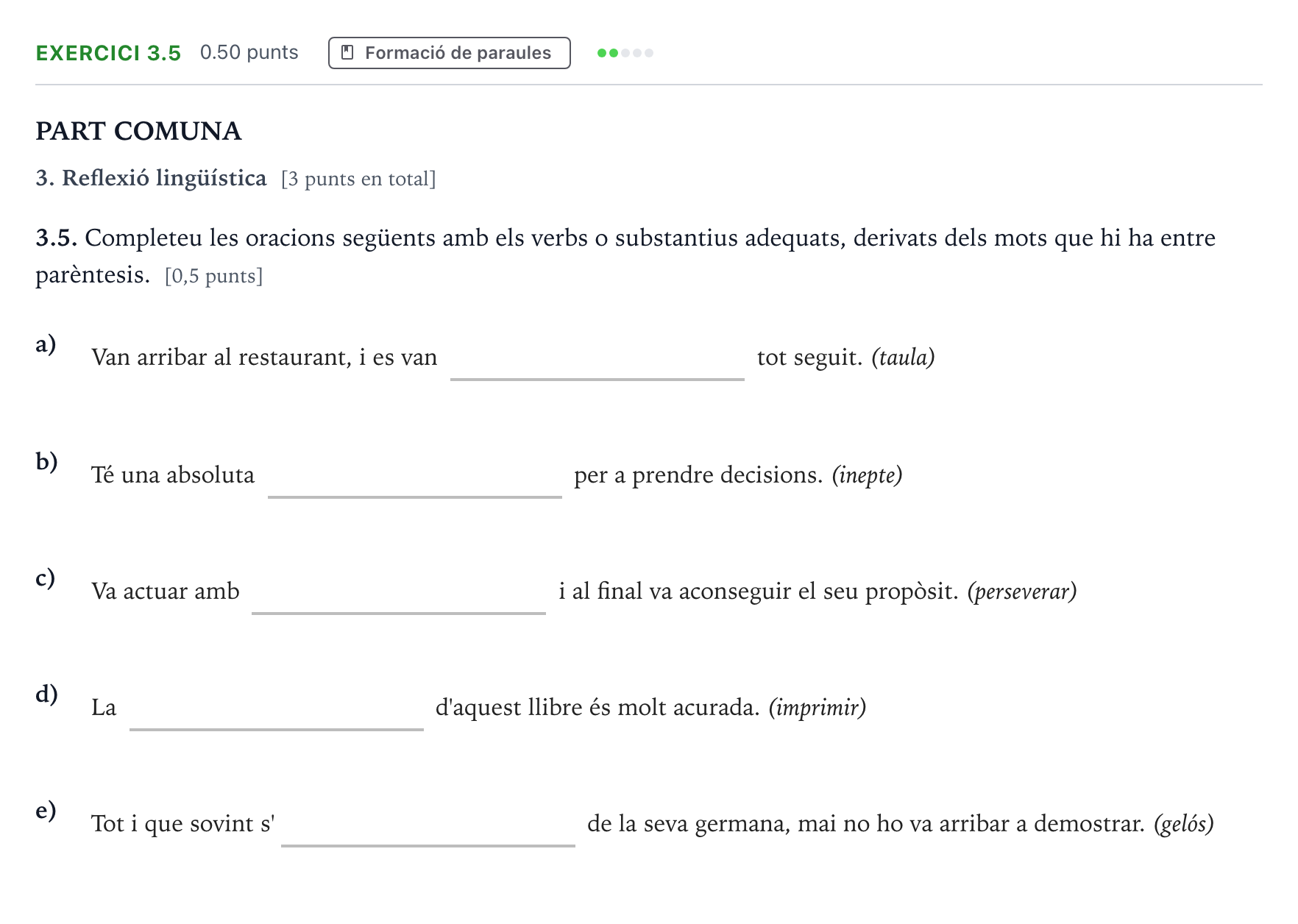 Enunciado: Ejercicio 3.5 - Formació de paraules · Lengua Catalana y Literatura II Selectividad Cataluña Juny Serie 1 2023