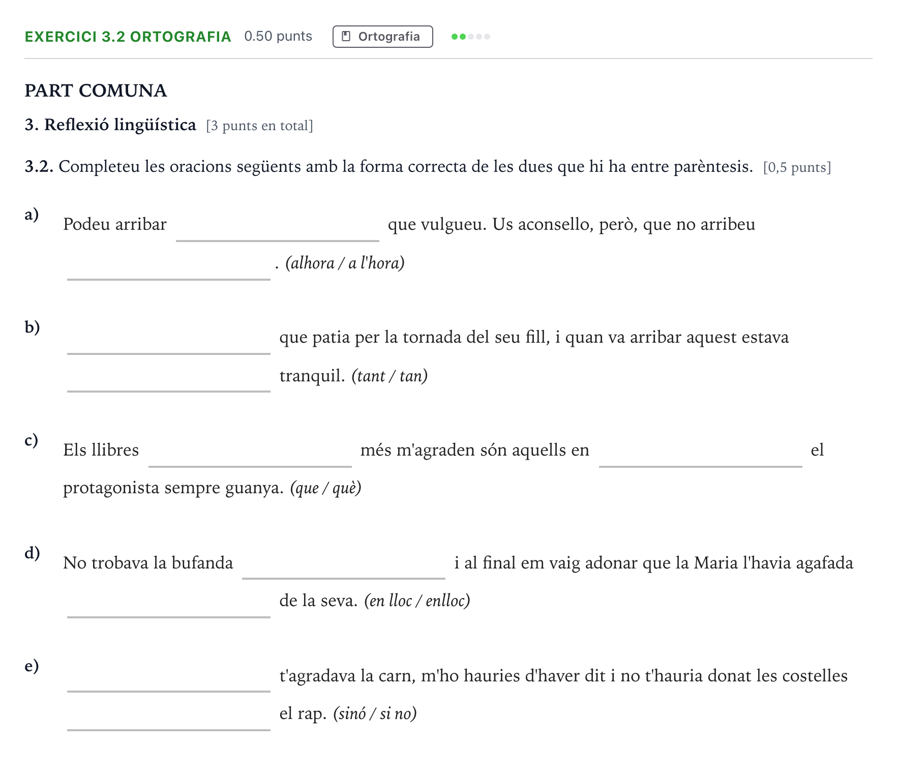 Enunciado: Ejercicio 3.2 Ortografia · Lengua Catalana y Literatura II Selectividad Cataluña Setembre Serie 2 2023