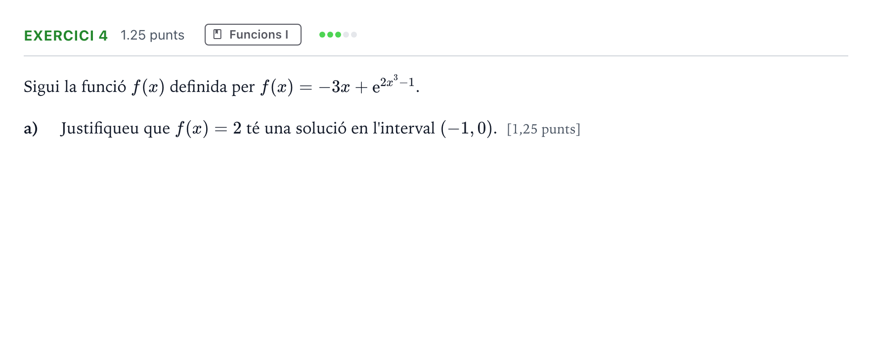Enunciado: Ejercicio 4 - Funcions I · Matemáticas II Selectividad Cataluña Setembre Serie 2 2023